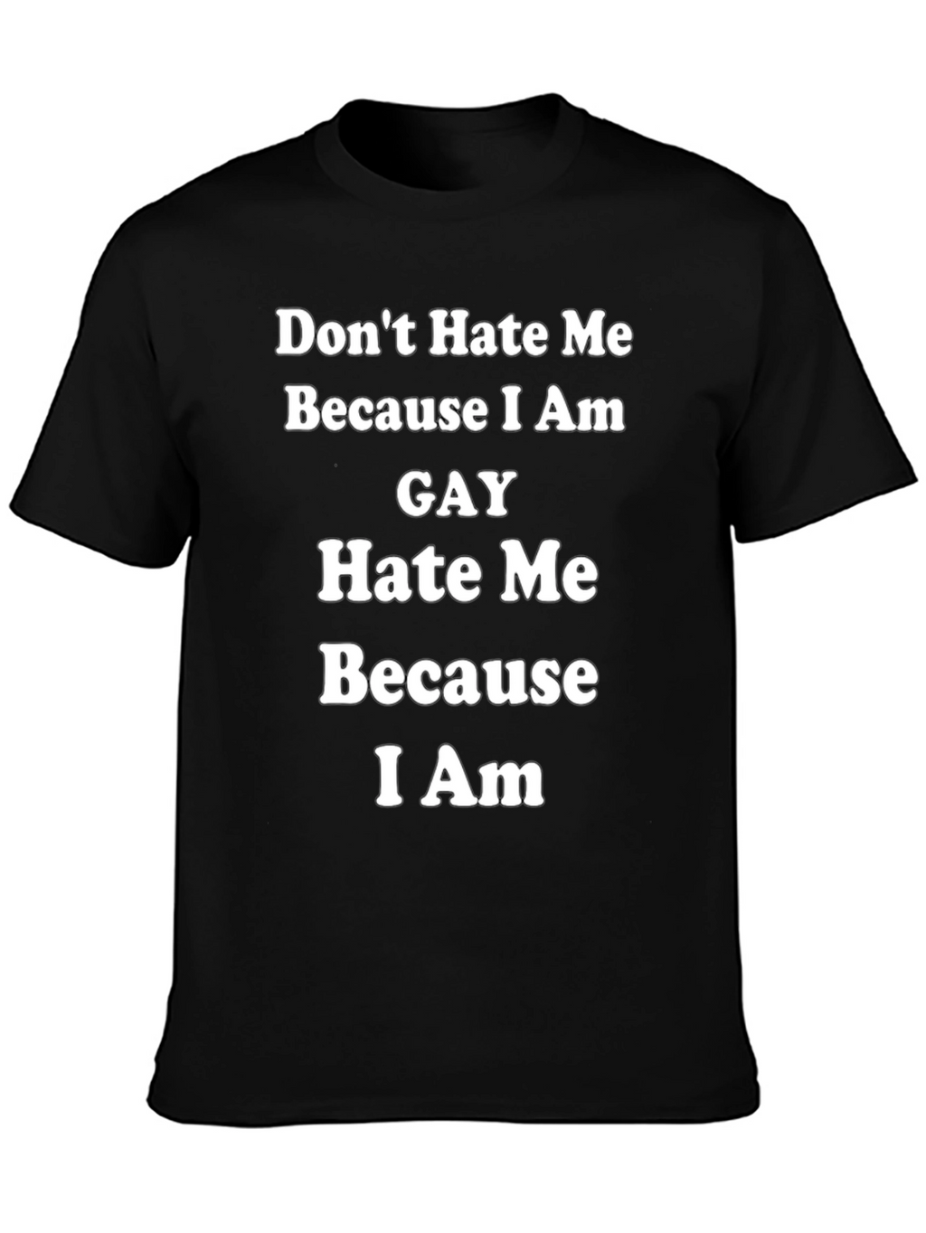 Gay Pride T-Shirt: Dont Hate Me