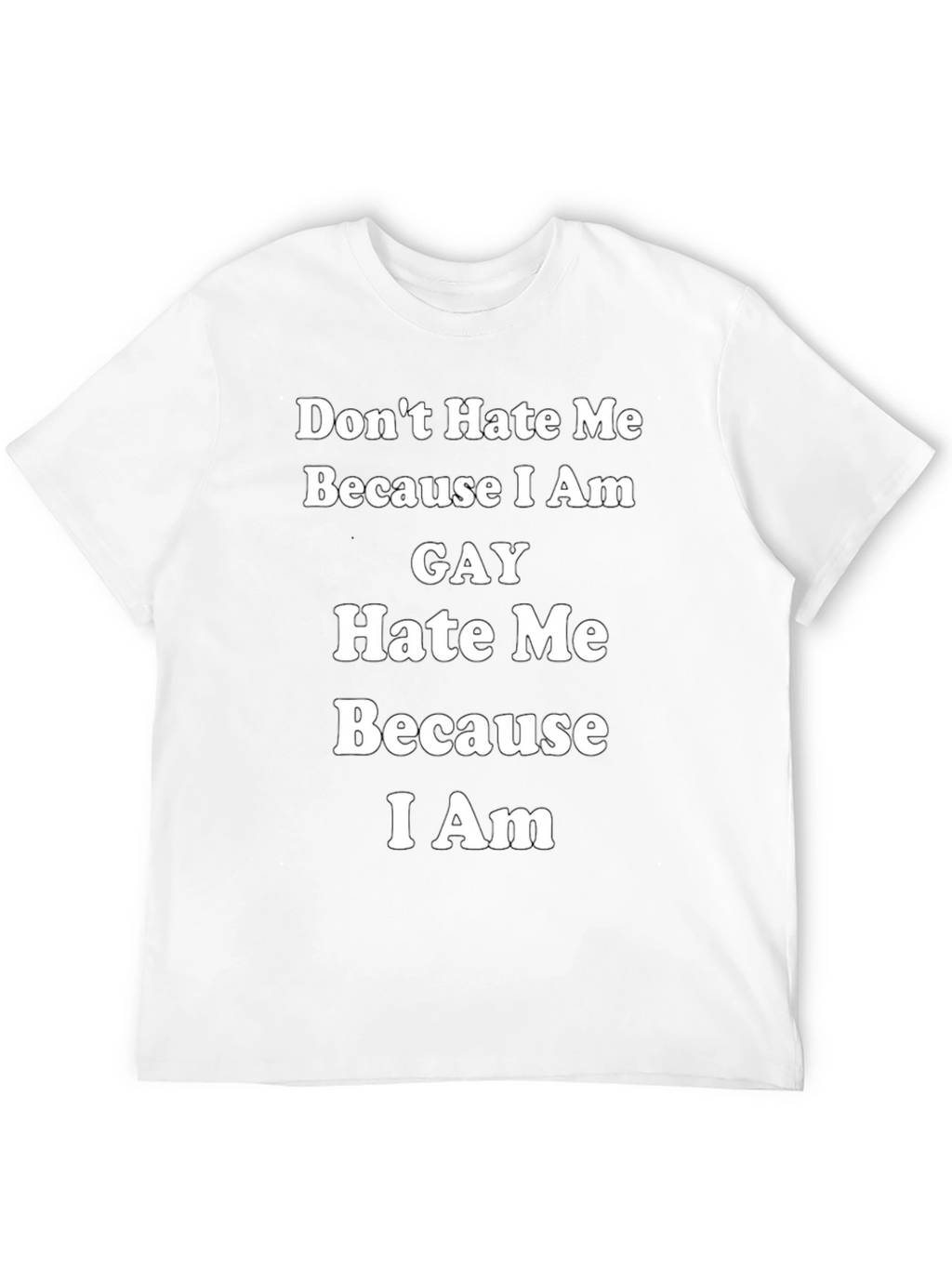 Gay Pride T-Shirt: Dont Hate Me