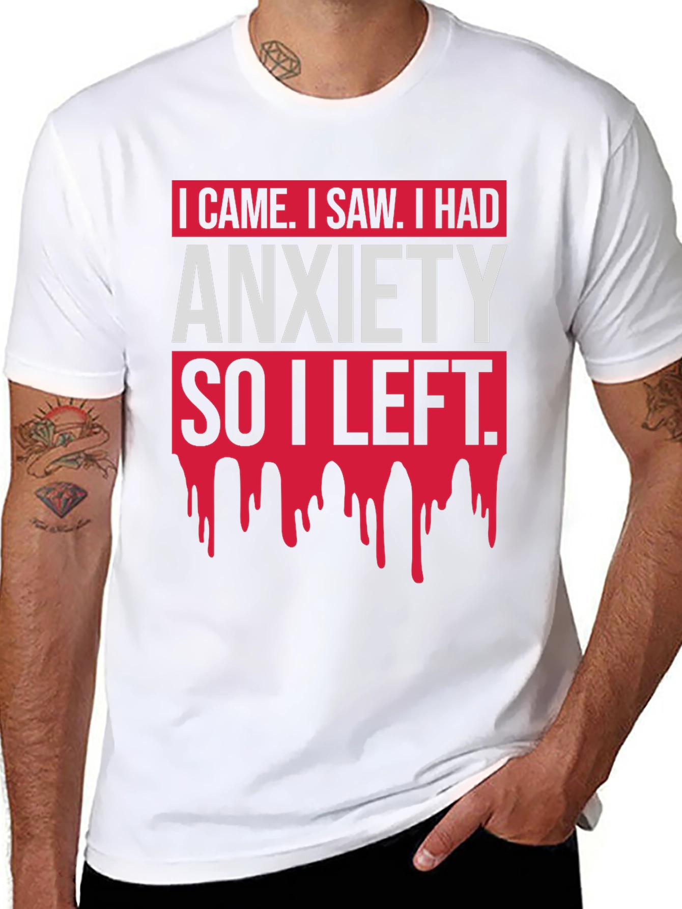 I Came I Saw Anxiety T-Shirt Funny Slogan Tee