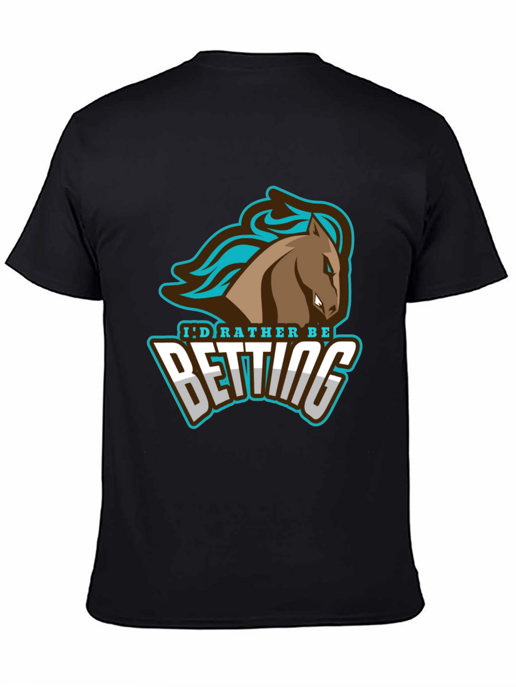 Id Rather Be Betting T-Shirt