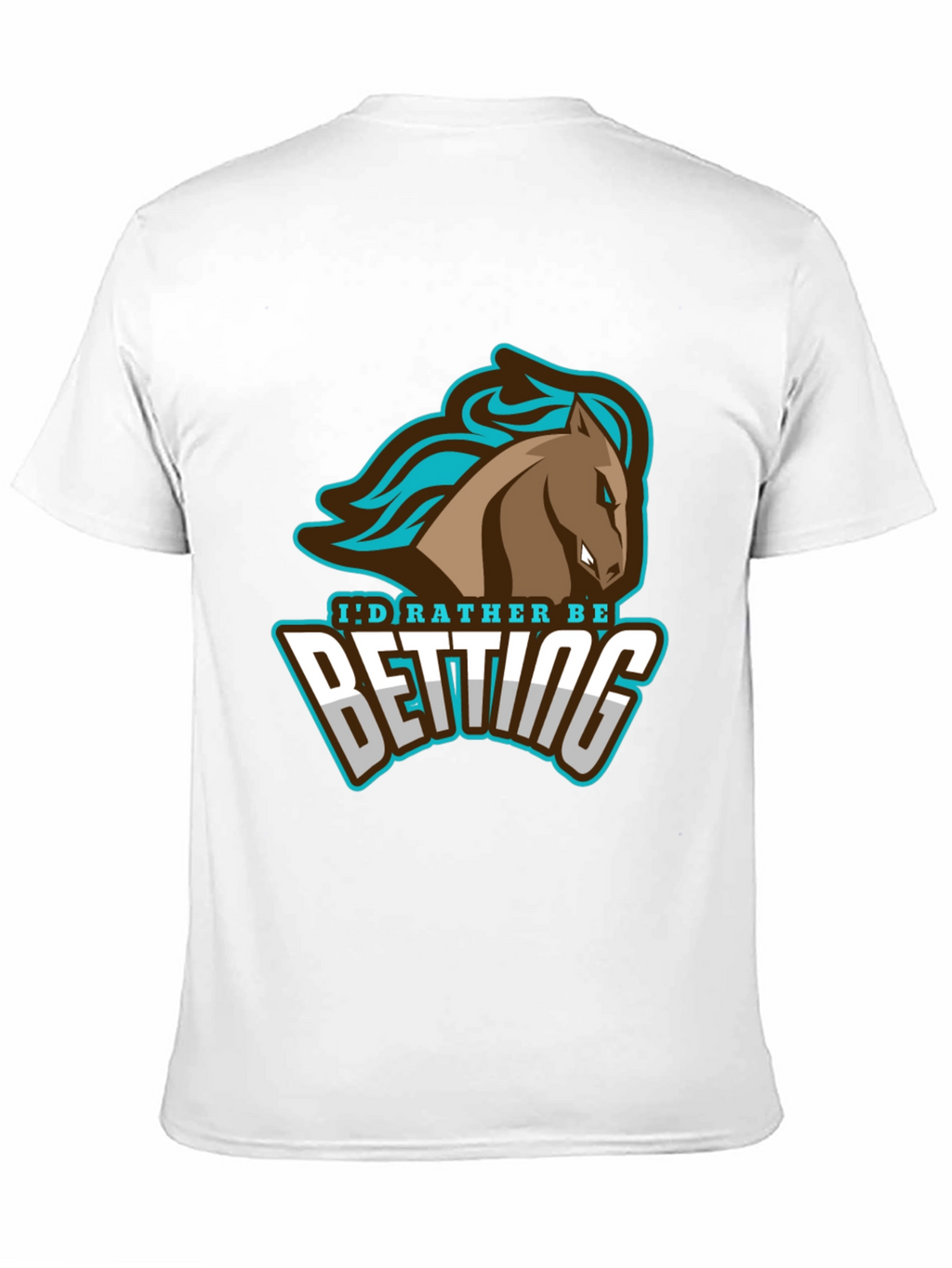 Id Rather Be Betting T-Shirt