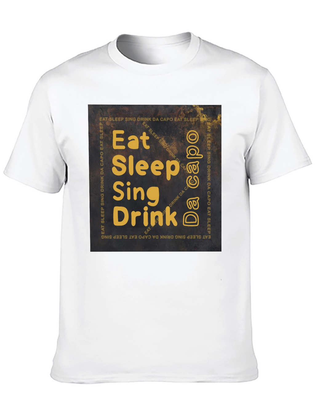Eat Sleep Sing Drink T-Shirt - Musicians Daily Life