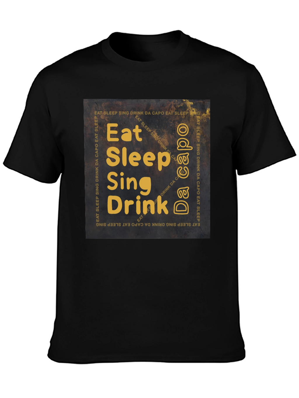 Eat Sleep Sing Drink T-Shirt - Musicians Daily Life