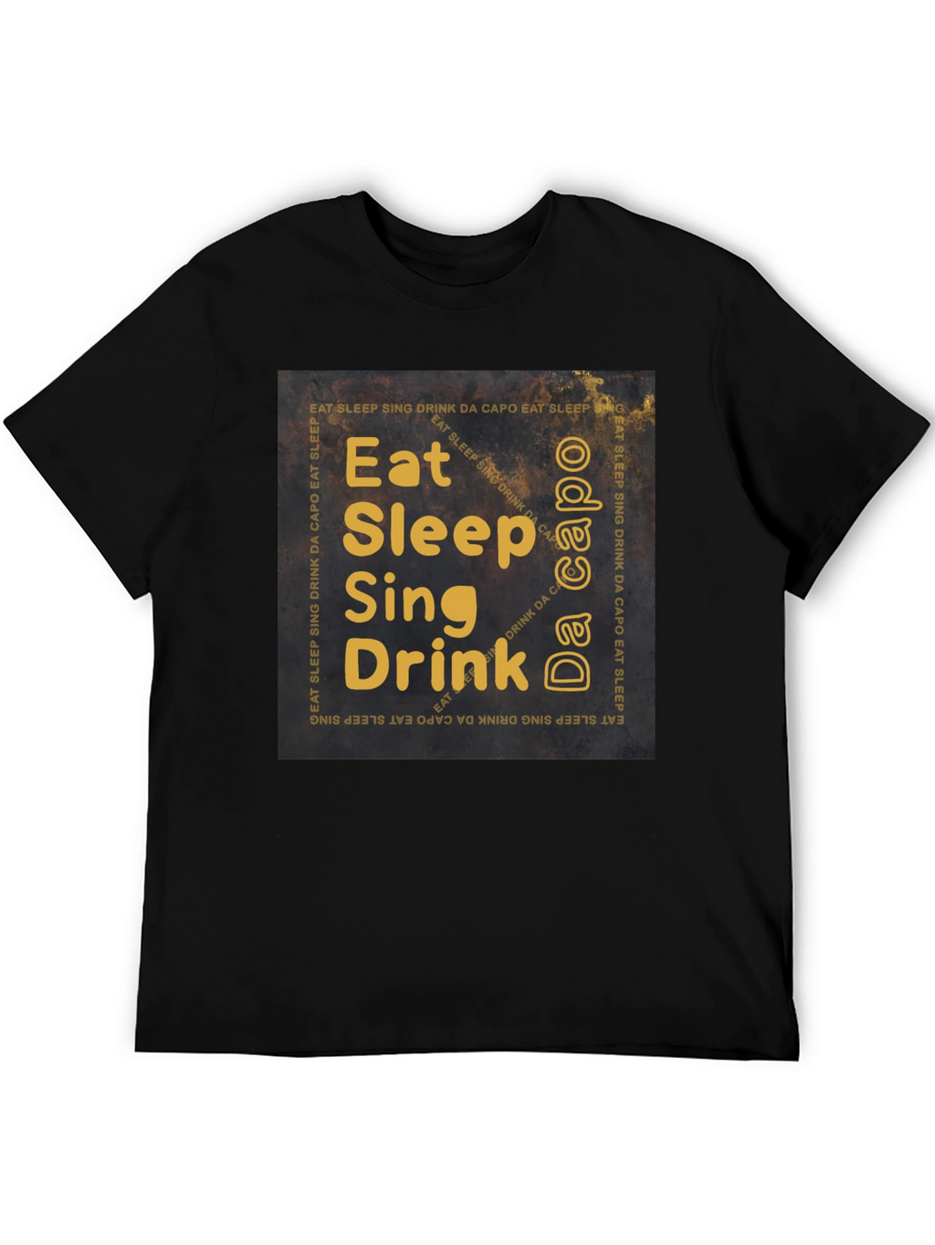 Eat Sleep Sing Drink T-Shirt - Musicians Daily Life