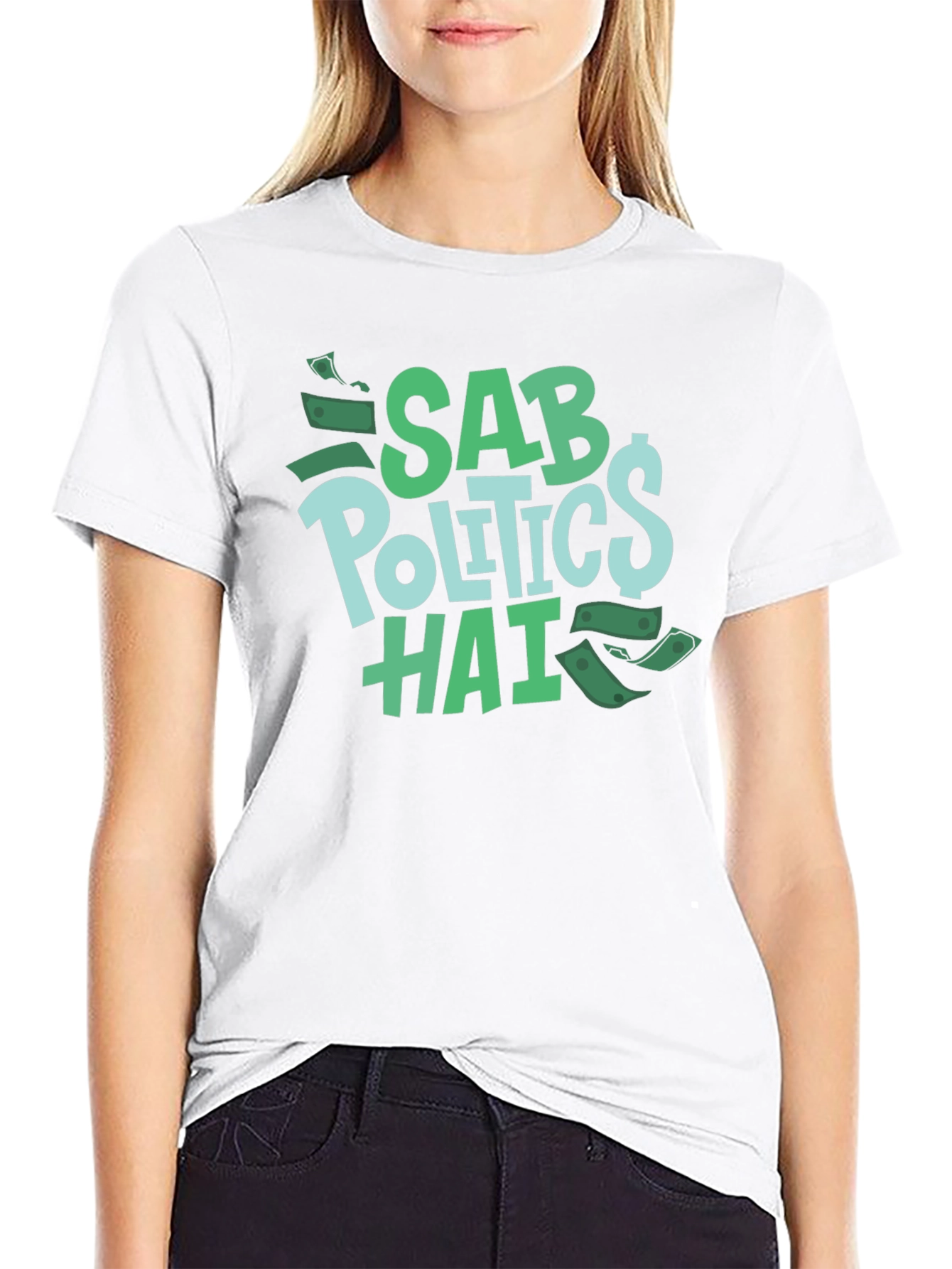 Sab Politics Hai T-Shirt - Unique Design