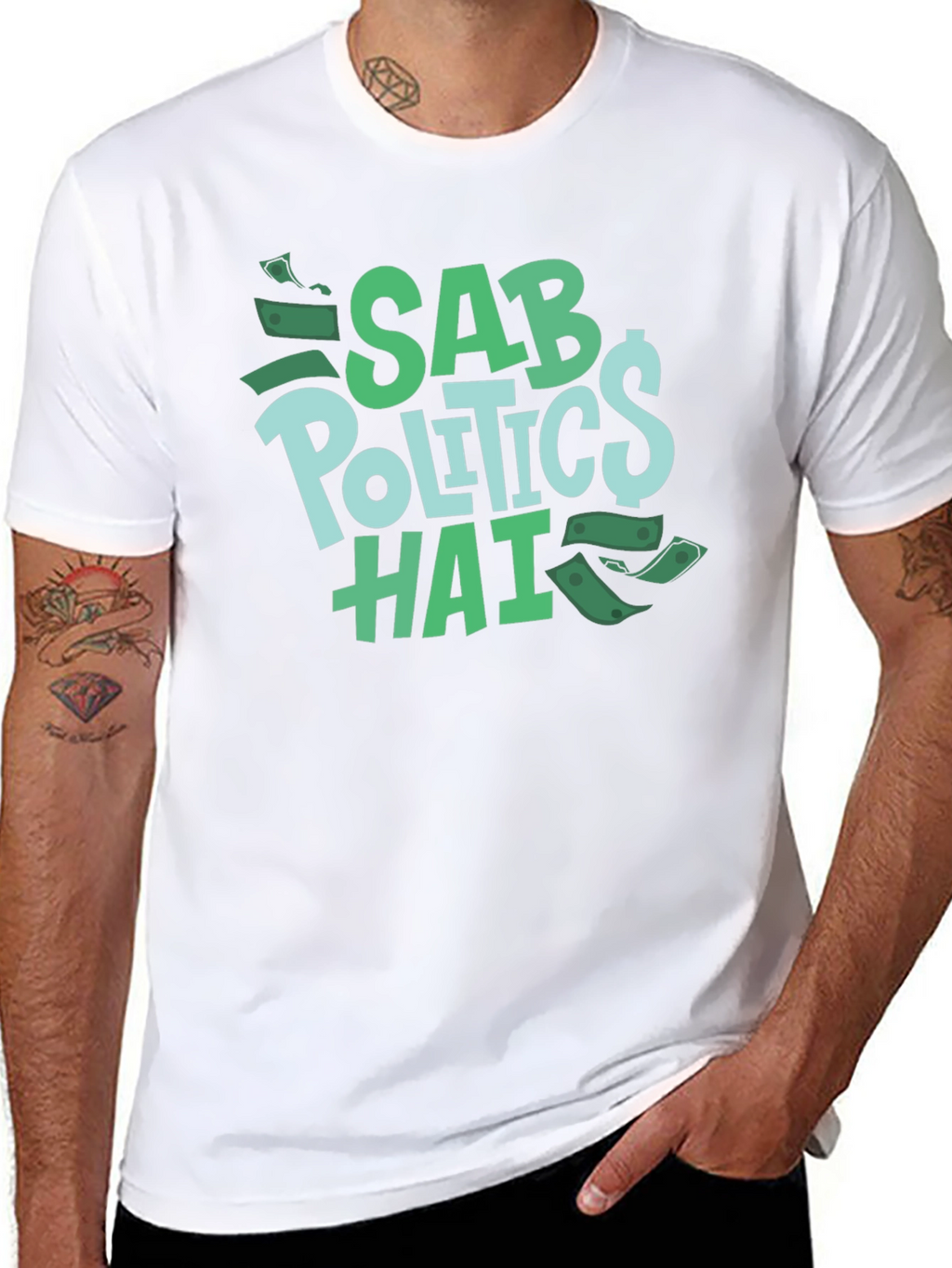 Sab Politics Hai T-Shirt - Unique Design