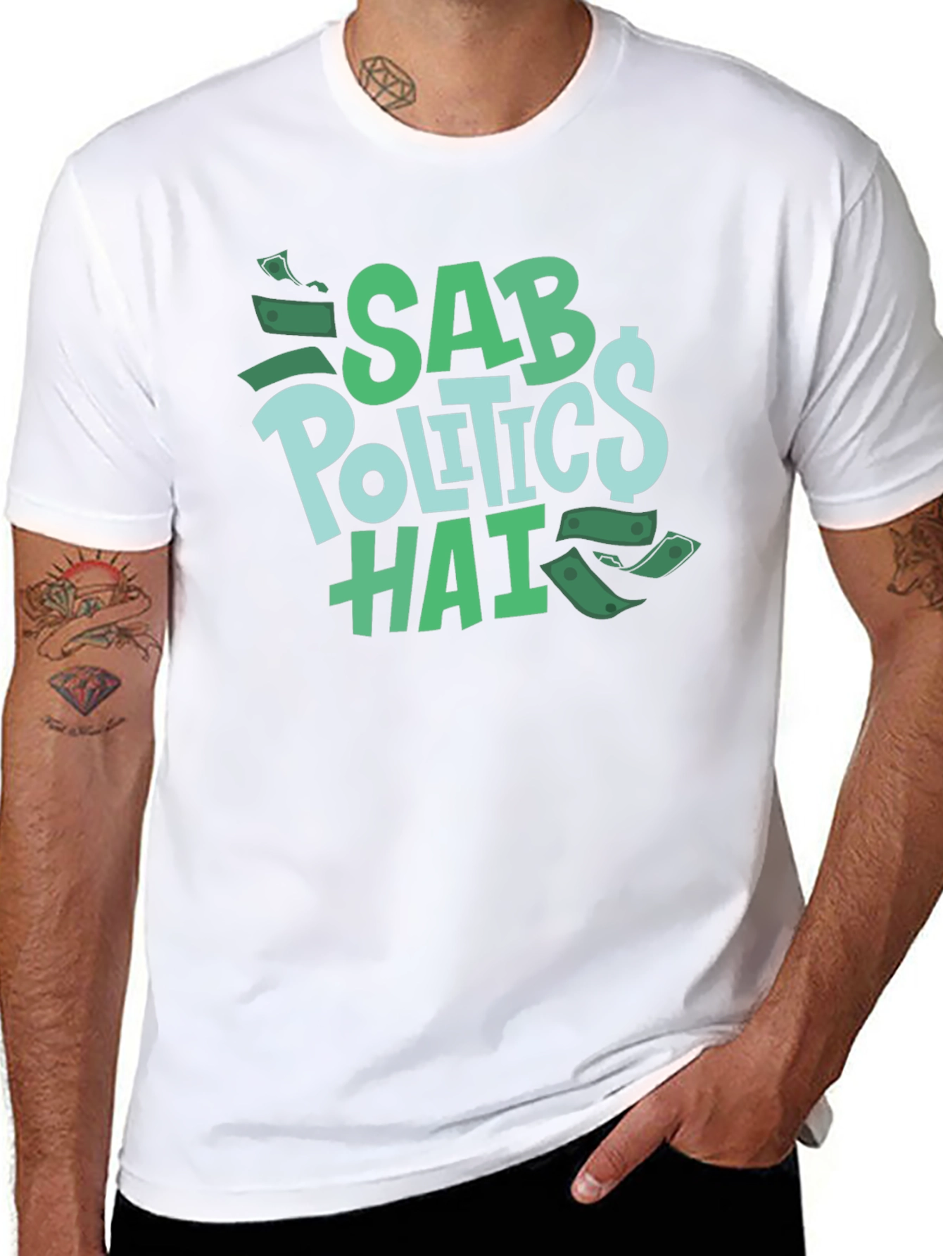 Sab Politics Hai T-Shirt - Unique Design