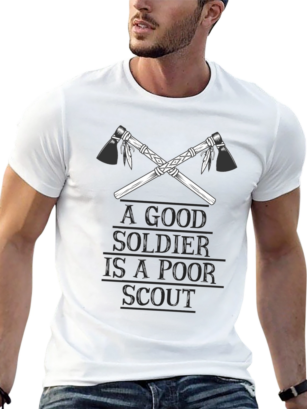 A Good Soldier is A Poor Scout T-Shirt