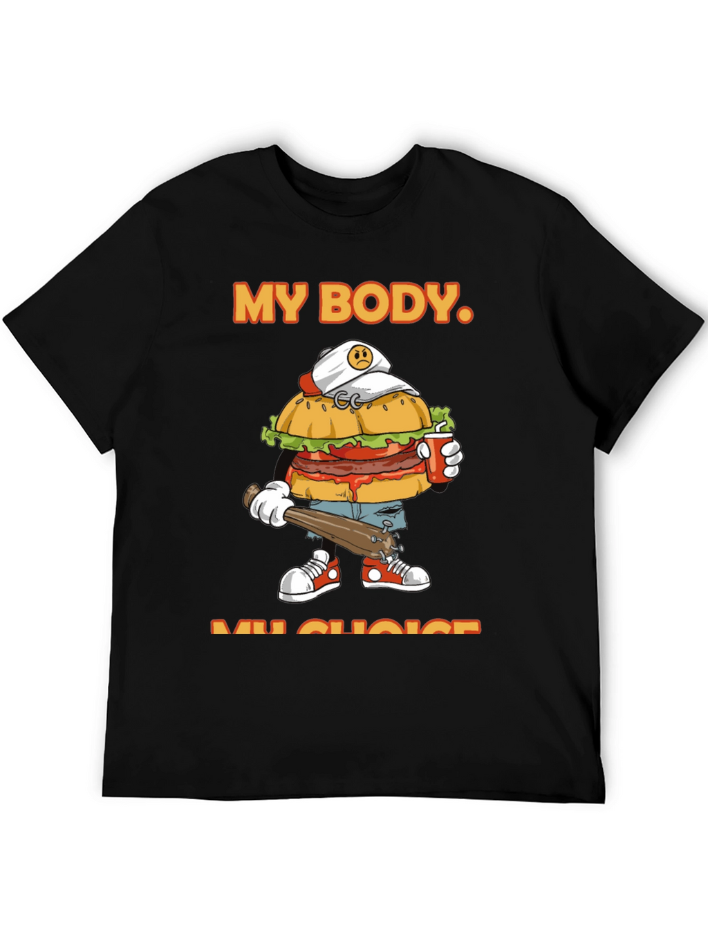 My Body My Choice Burger T-Shirt