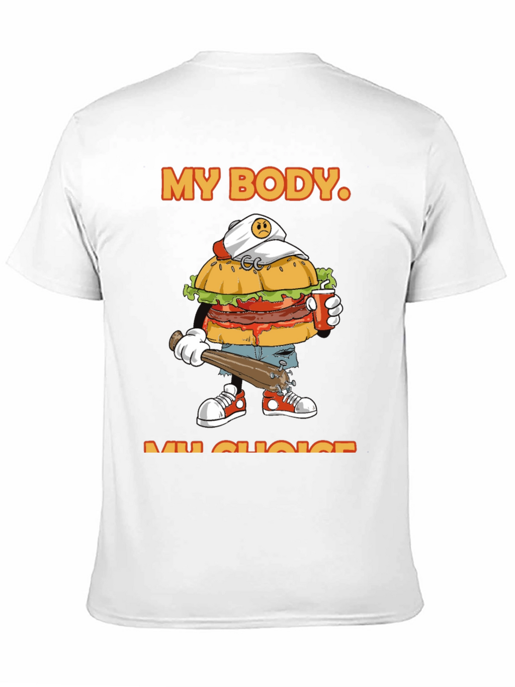 My Body My Choice Burger T-Shirt