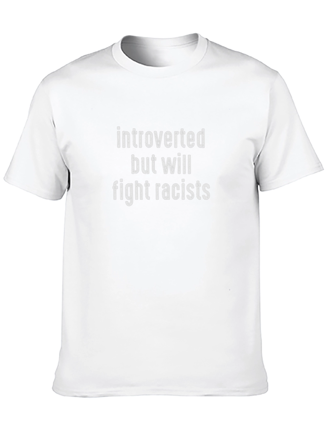 Introverted But Will Fight Racists T-Shirt