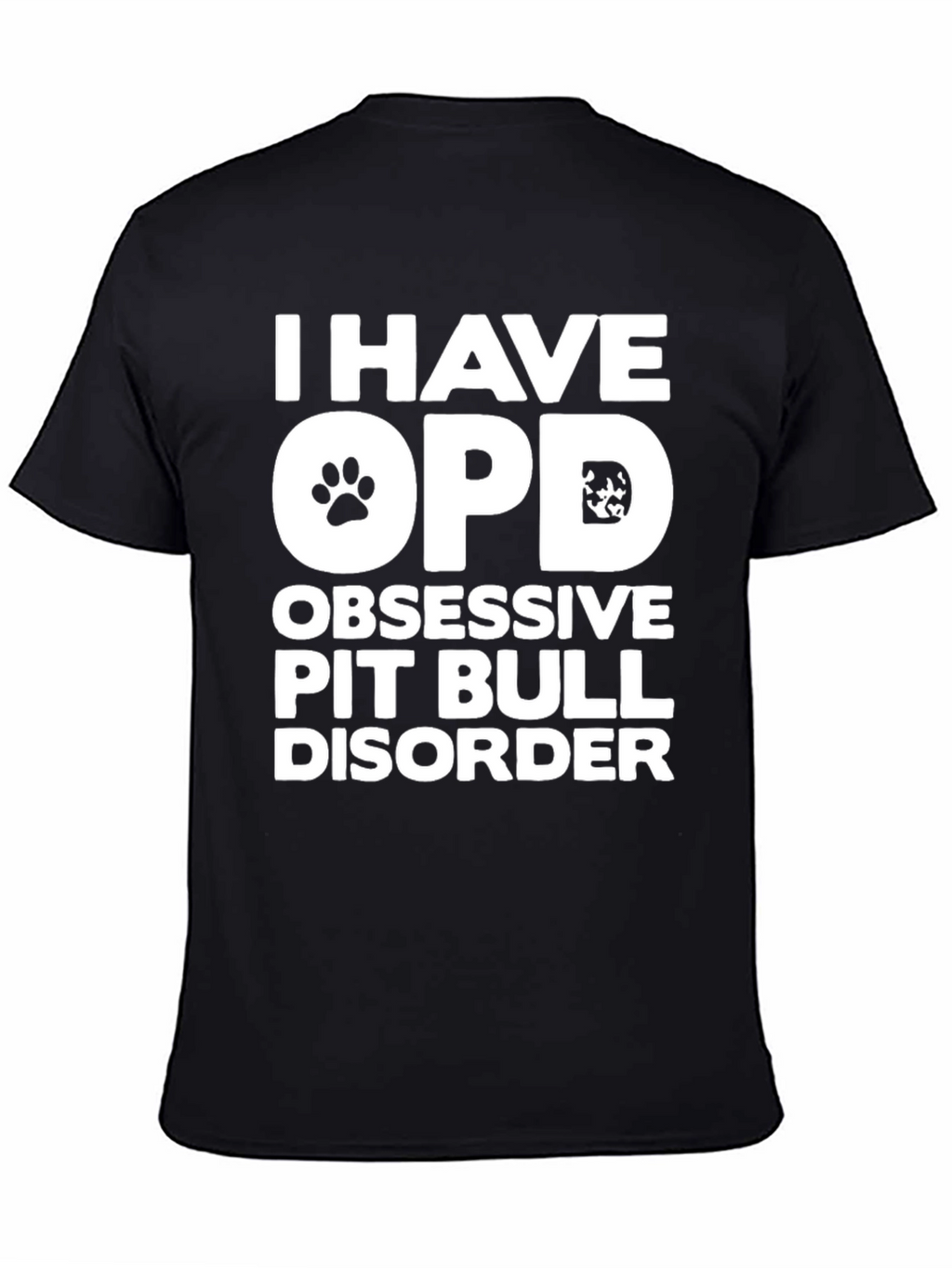 Obsessive Pit Bull Disorder Graphic T-Shirt