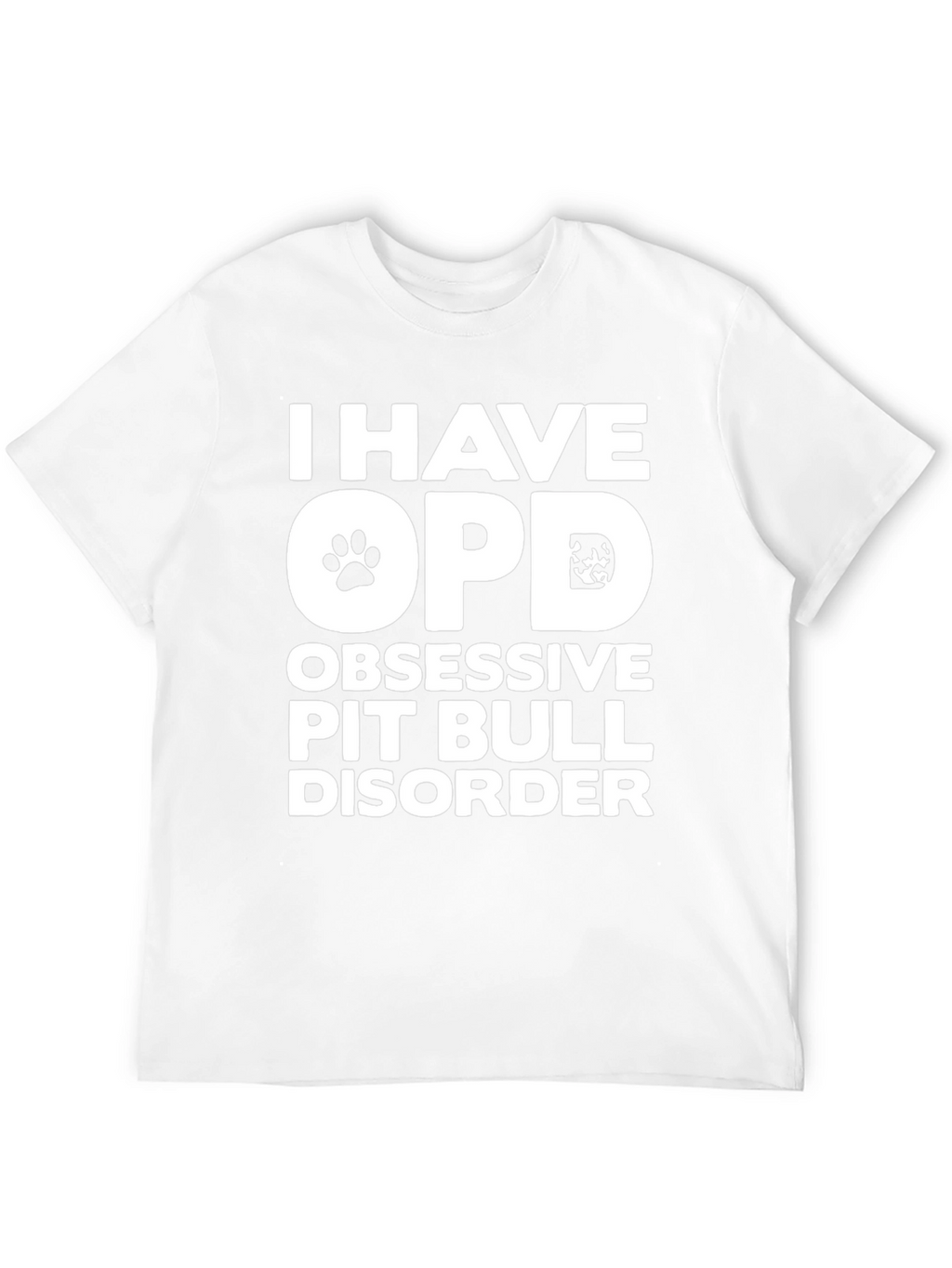 Obsessive Pit Bull Disorder Graphic T-Shirt