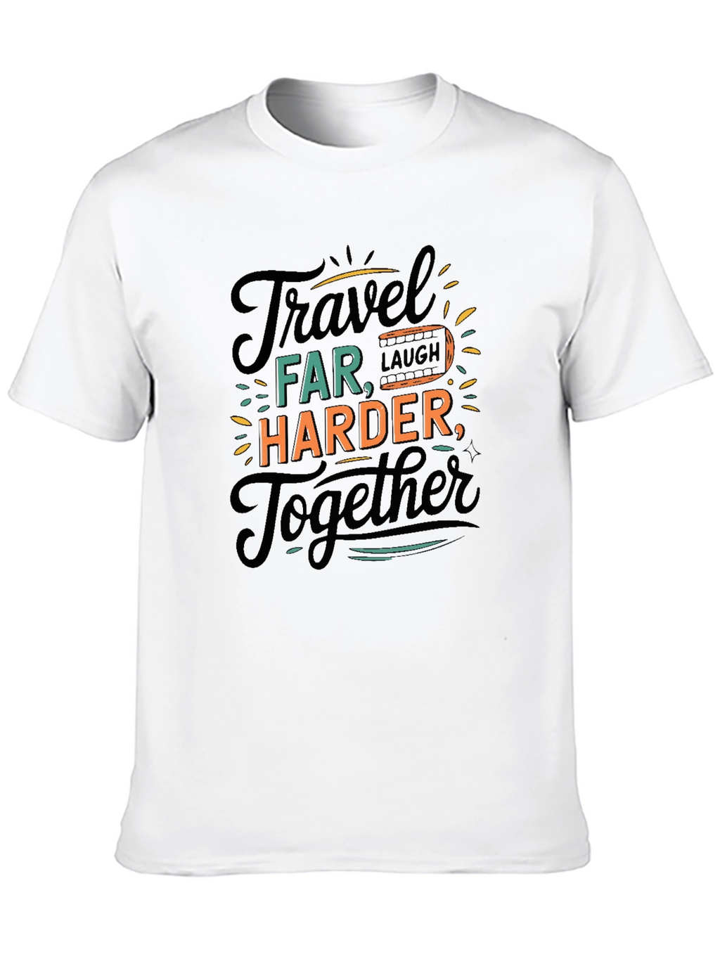 Travel Far T-Shirt - Laugh Harder Together - Black