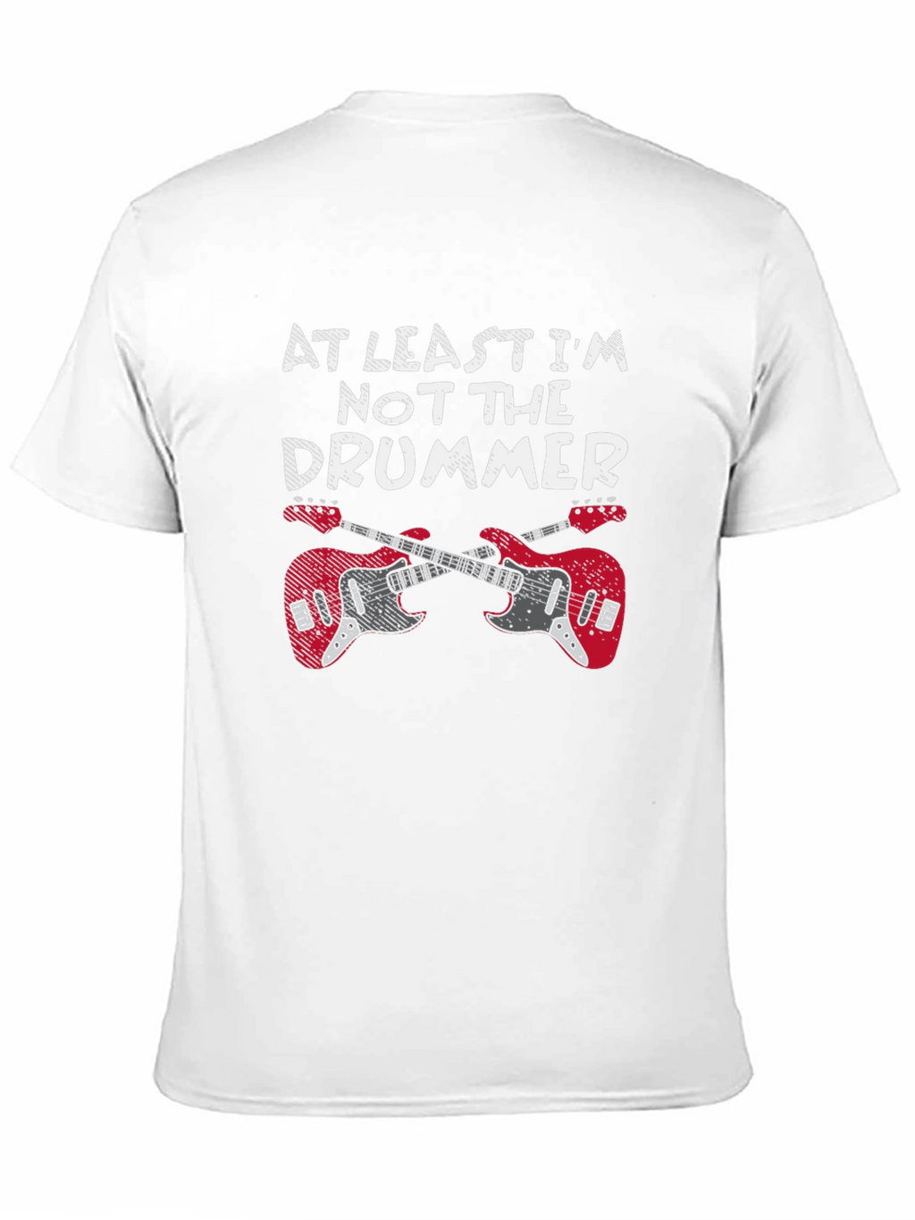 At Least Im Not The Drummer Black T-Shirt