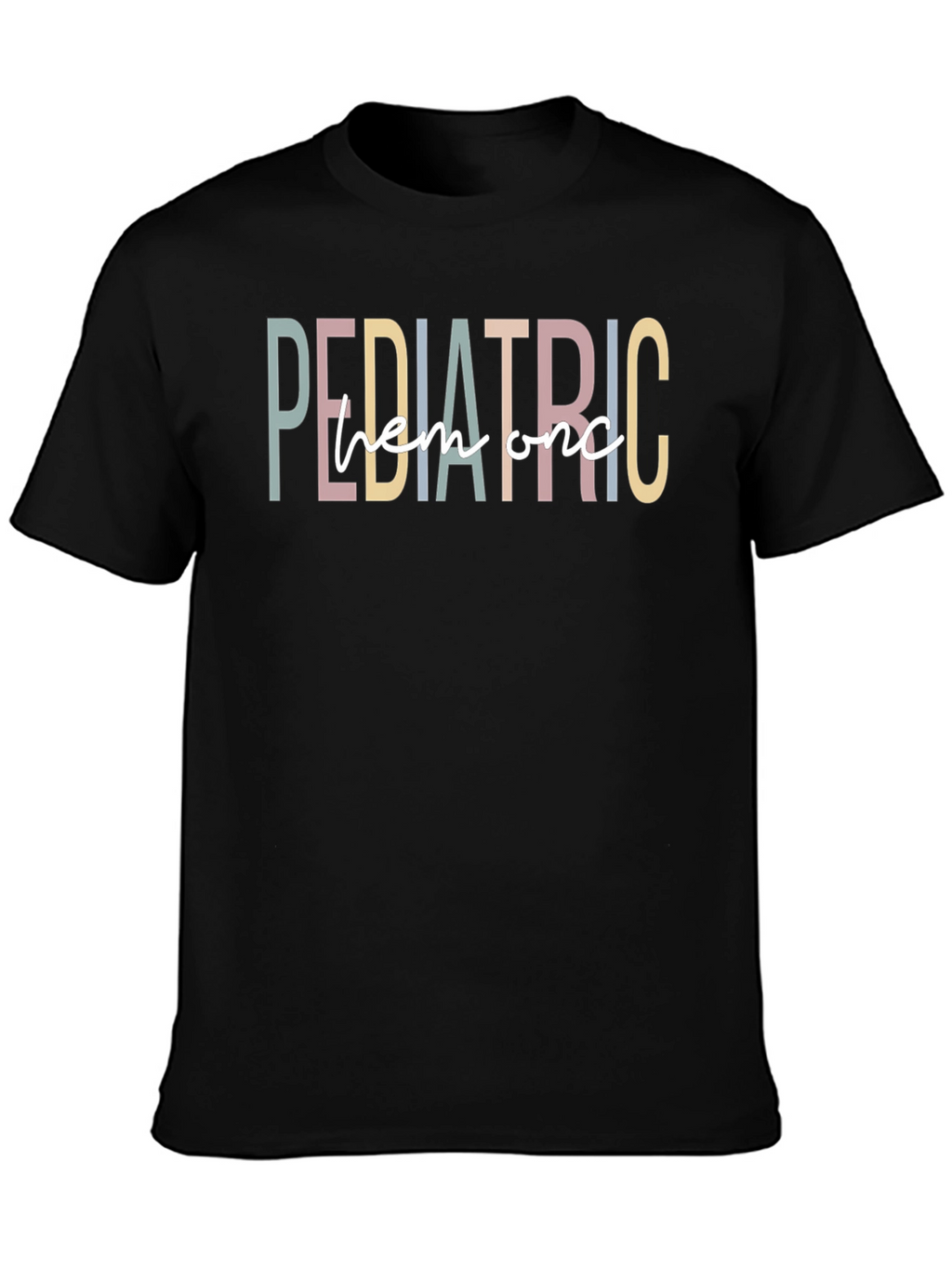 Pediatric Hem Onc T-Shirt