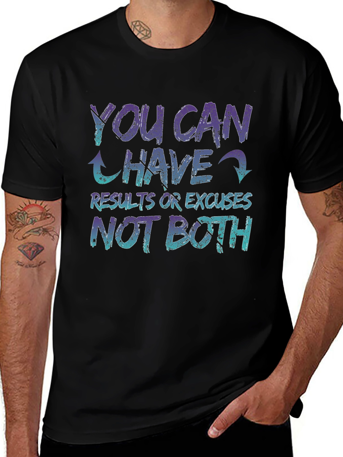 Motivational T-Shirt - You Can Have Results or Excuses