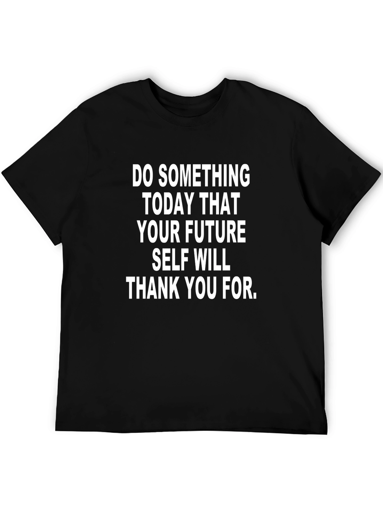 Motivational T-Shirt: Future Self Thank You
