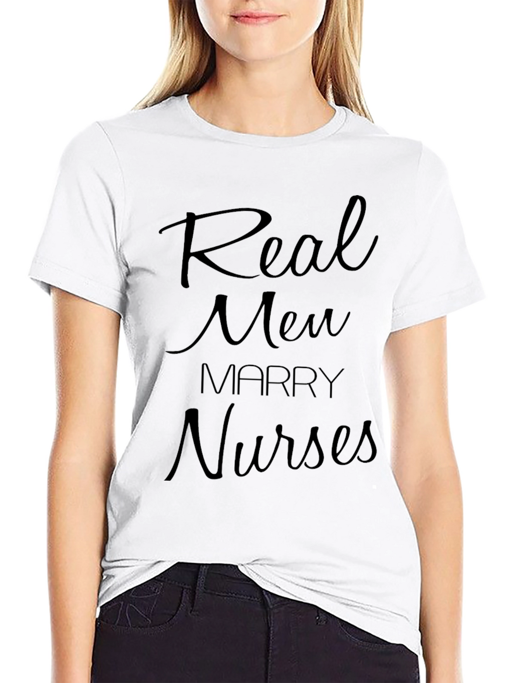 Real Men Marry Nurses T-Shirt - Bold Statement Tee