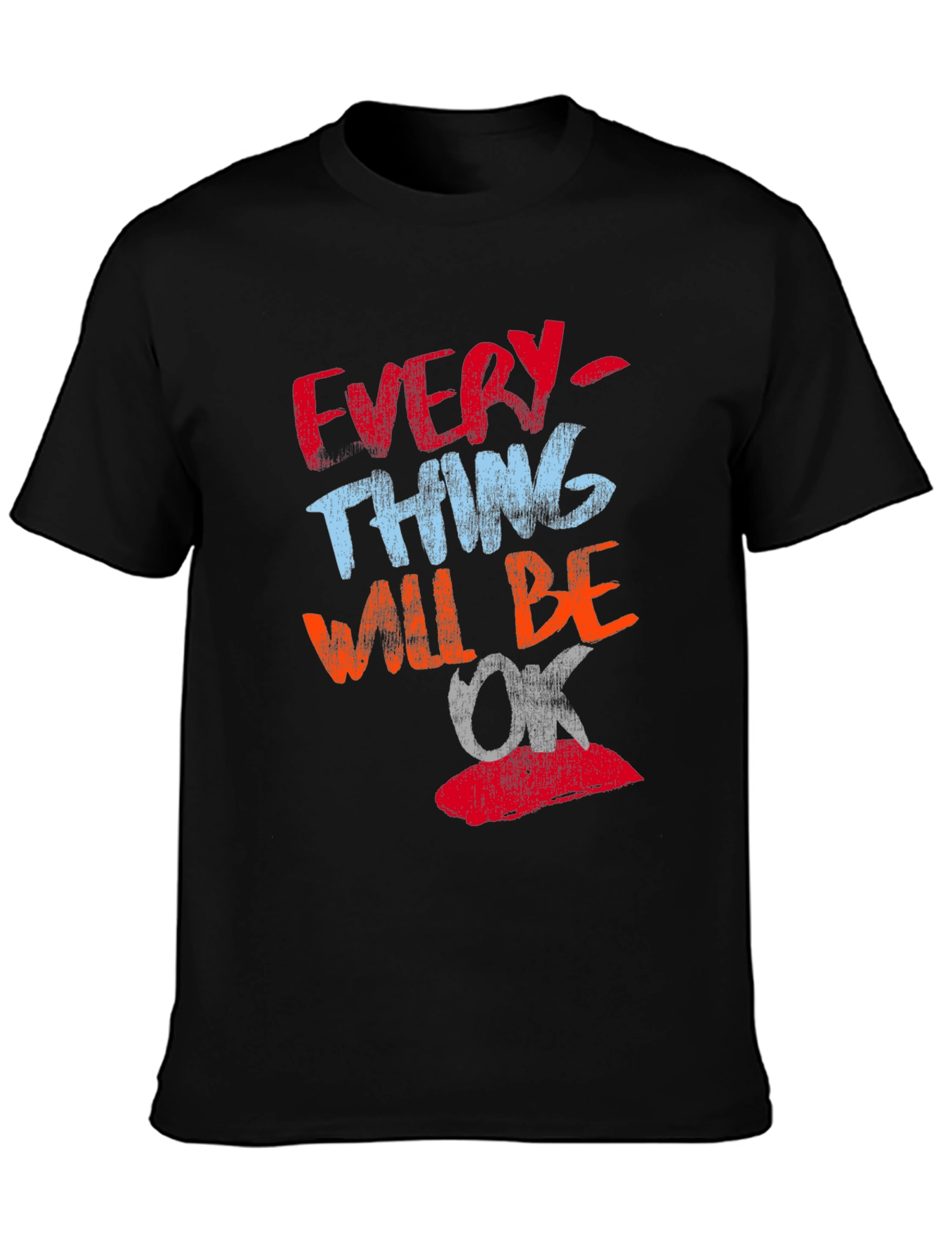 Everything Will Be OK T-Shirt Positive Graphic Tee