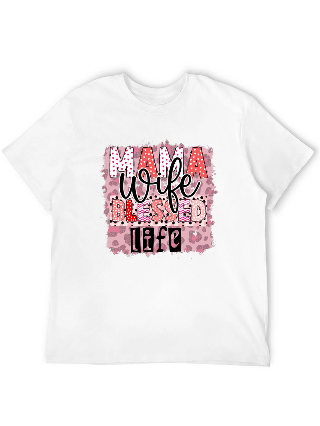 Mama Wife Blessed Life Graphic T-Shirt