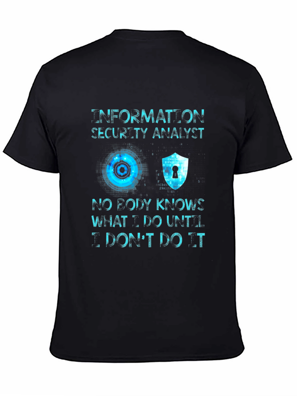 Information Security Analyst T-Shirt