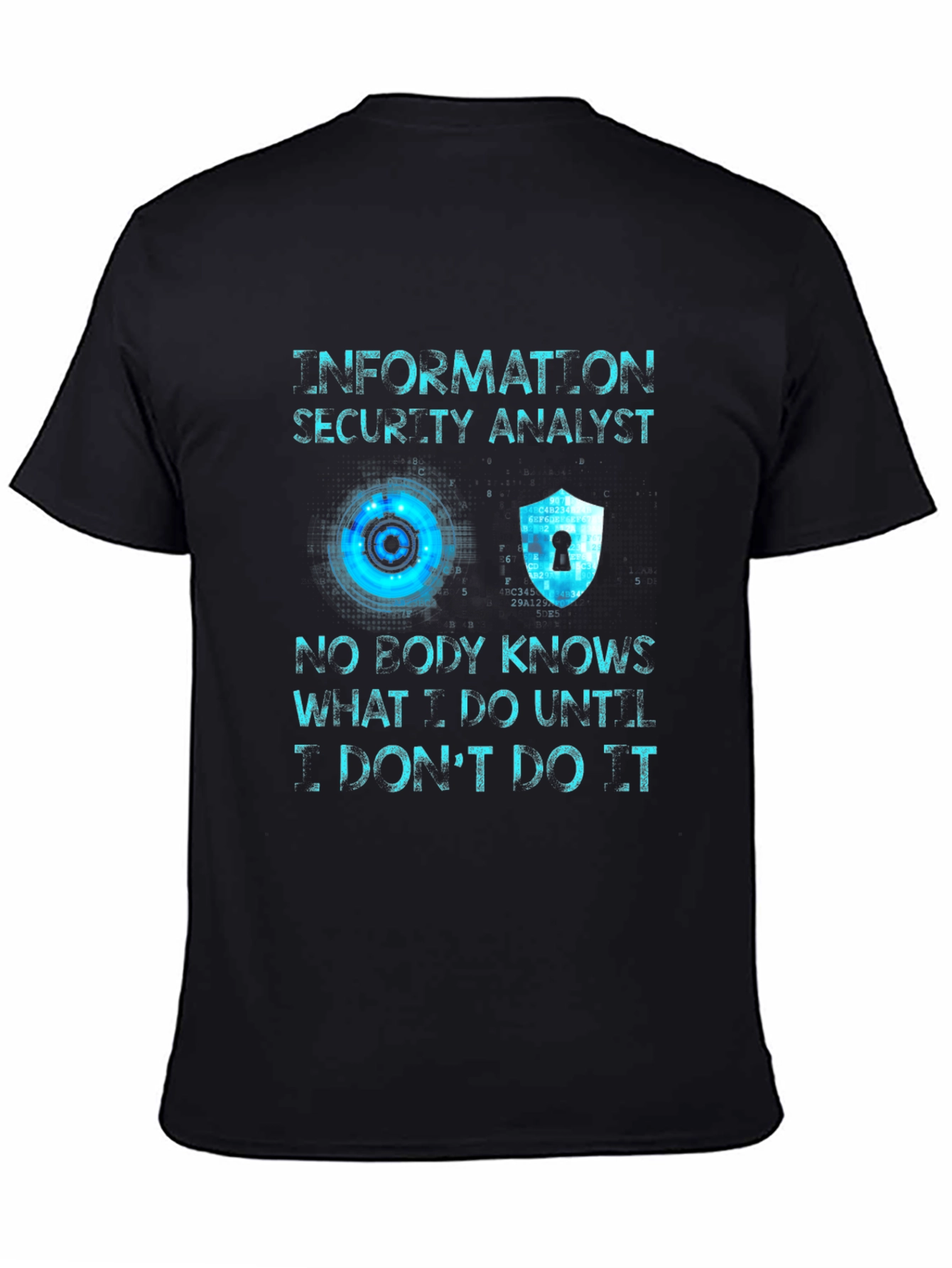 Information Security Analyst T-Shirt