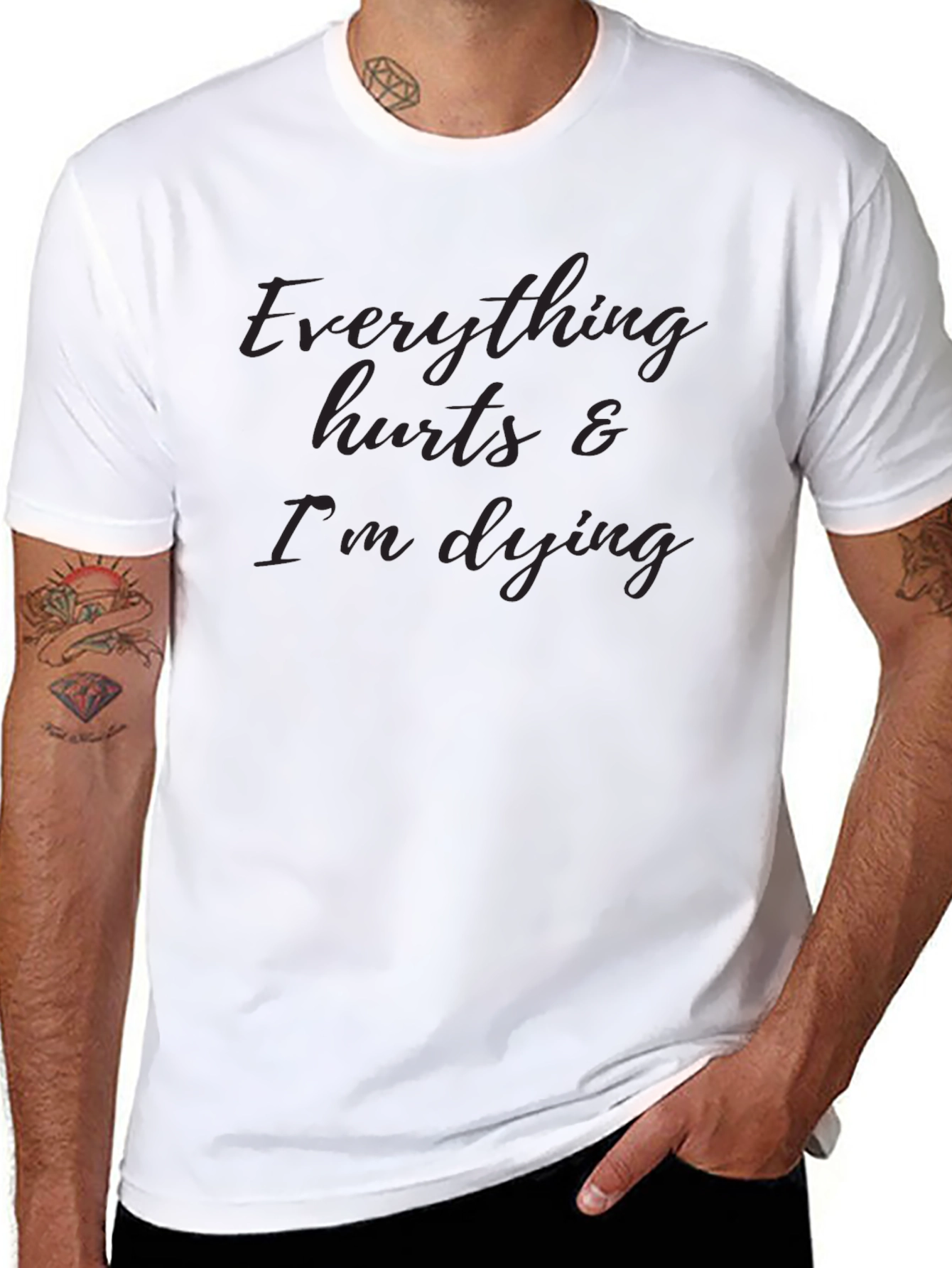 Everything Hurts & Im Dying T-Shirt