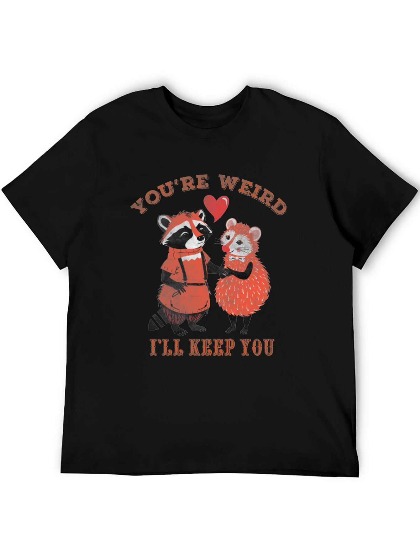 Youre Weird Ill Keep You Graphic Tee