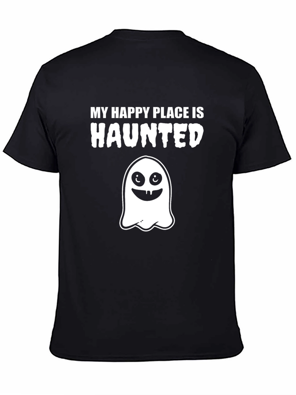 Haunted Happy Place T-Shirt - Spooky Ghost Graphic Tee