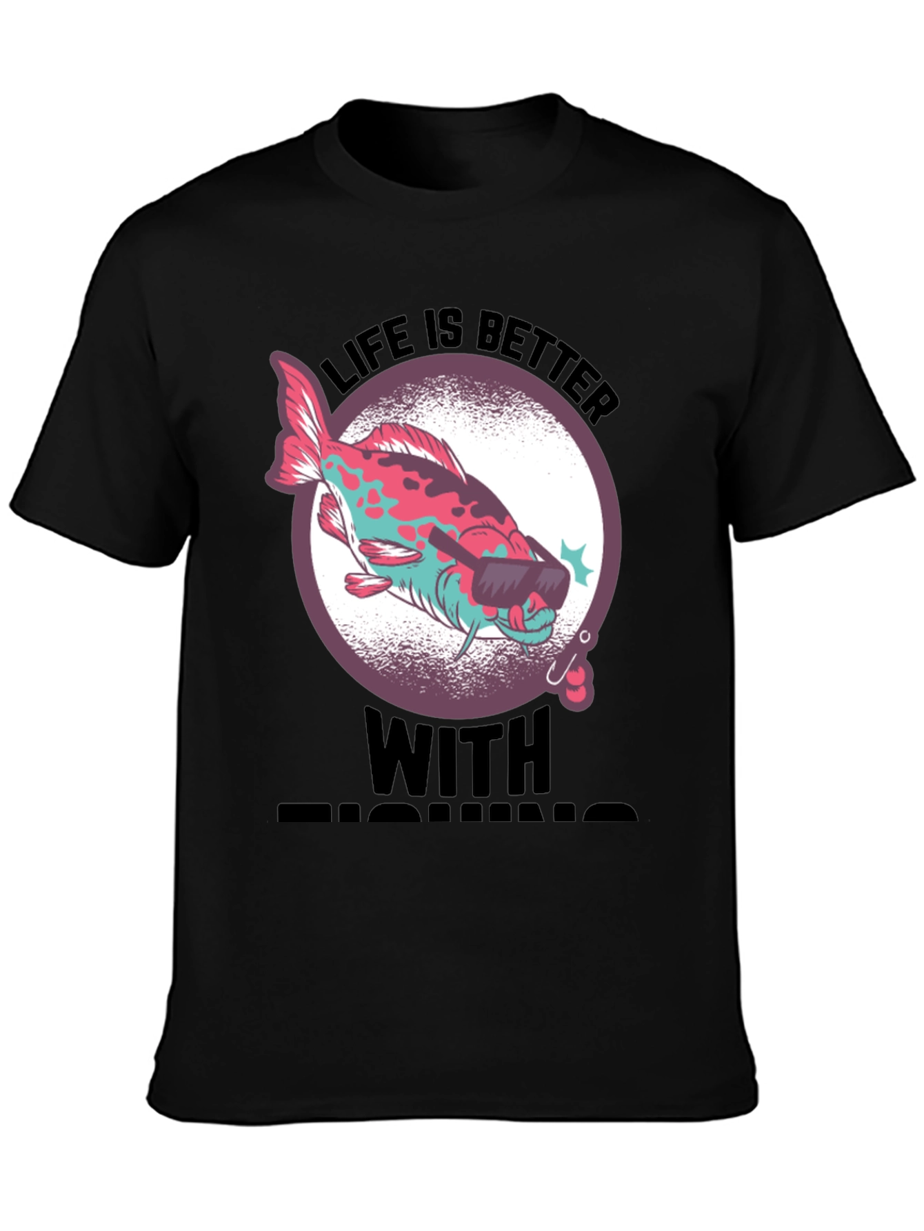 Cool Fishing Tee - Life is Better with Fishing