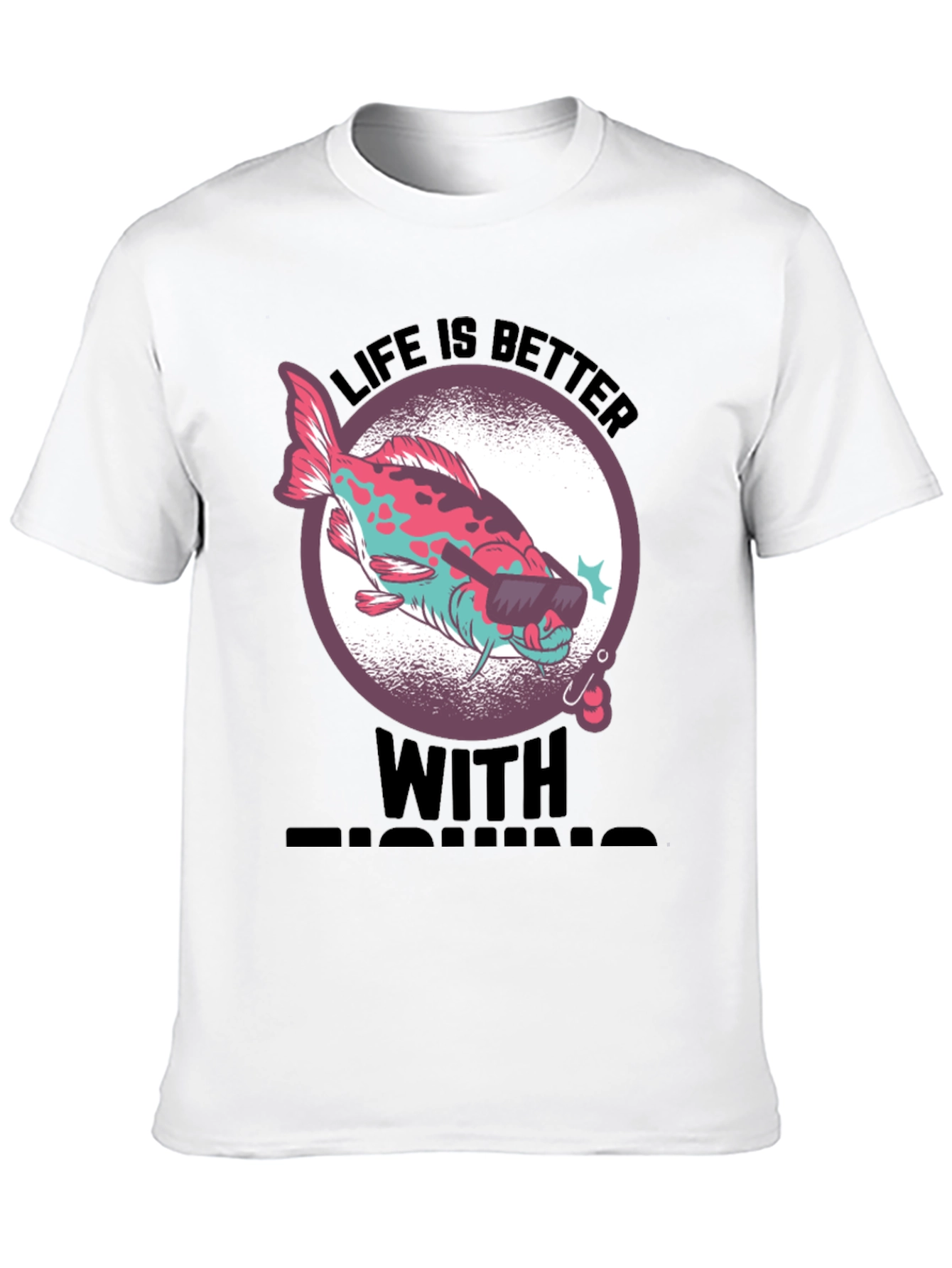 Cool Fishing Tee - Life is Better with Fishing