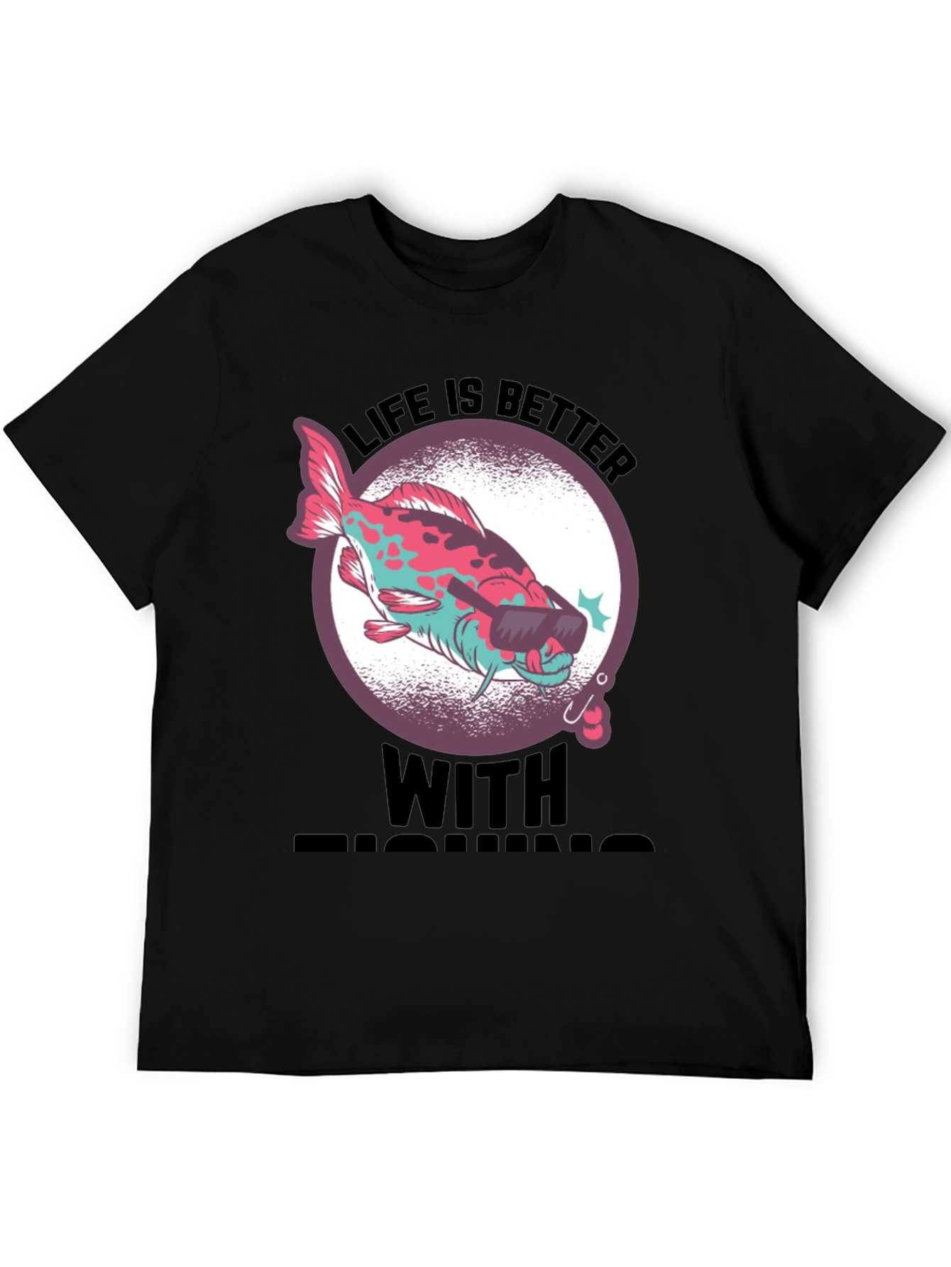 Cool Fishing Tee - Life is Better with Fishing