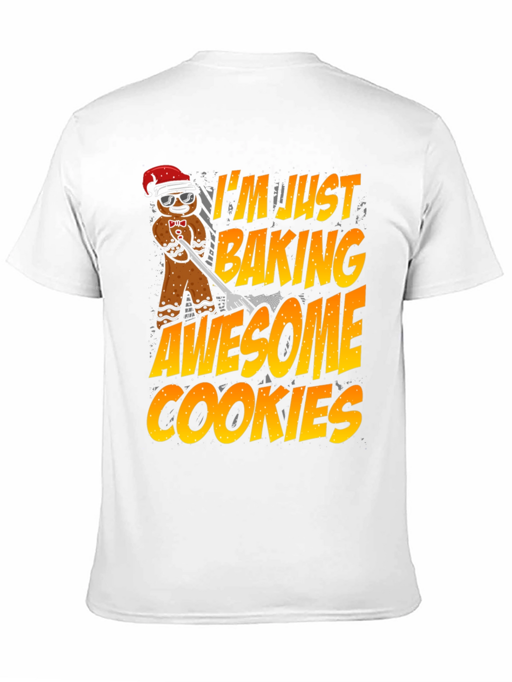 Im Just Baking Awesome Cookies T-Shirt