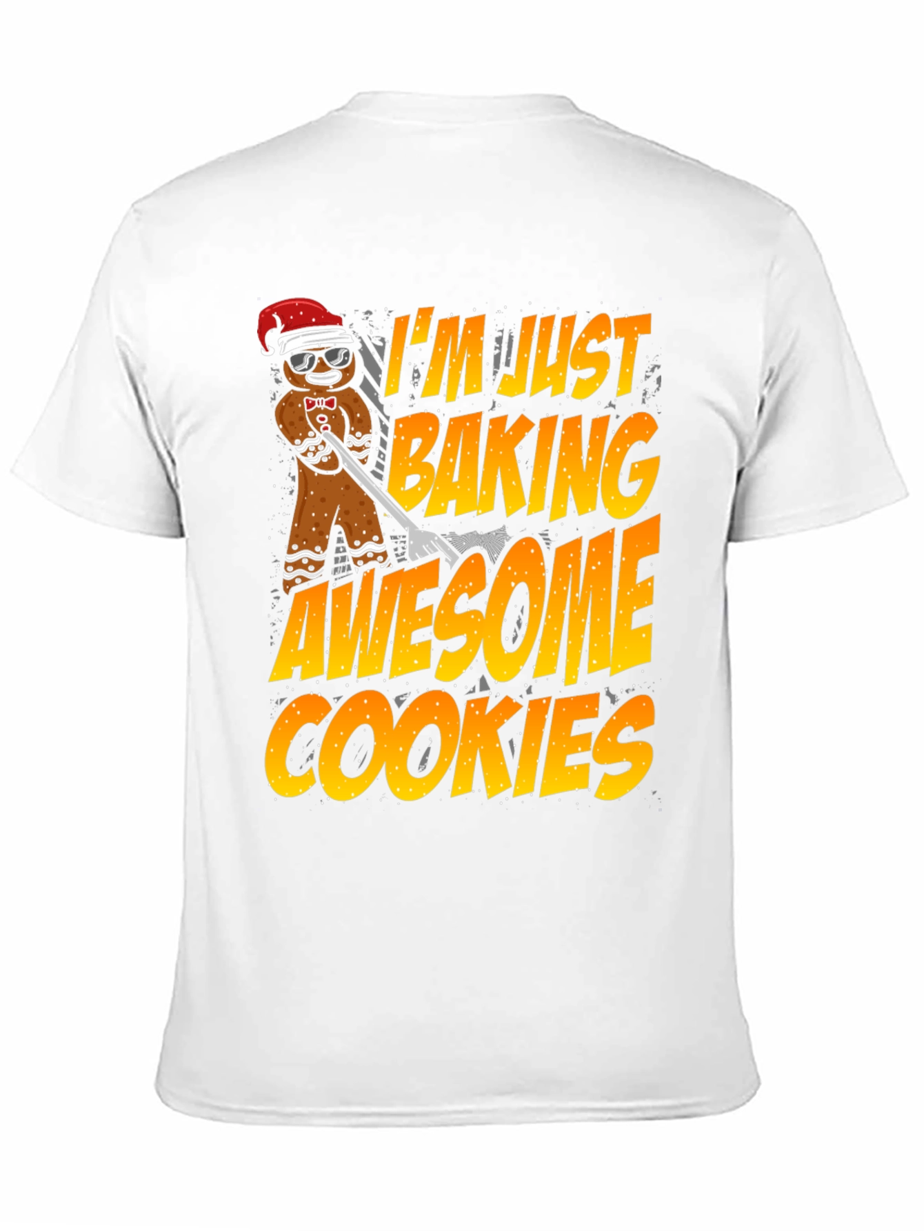 Im Just Baking Awesome Cookies T-Shirt