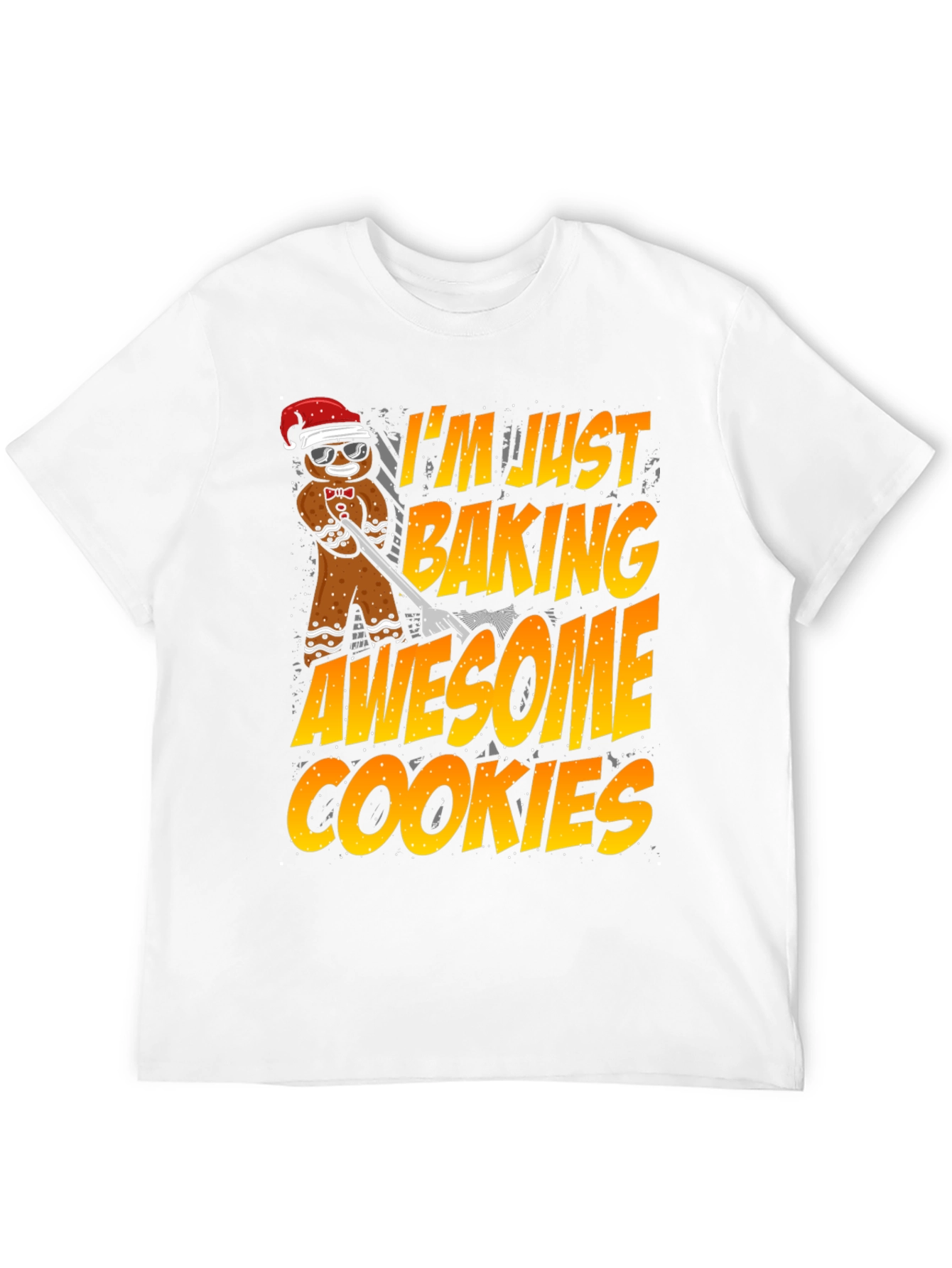 Im Just Baking Awesome Cookies T-Shirt