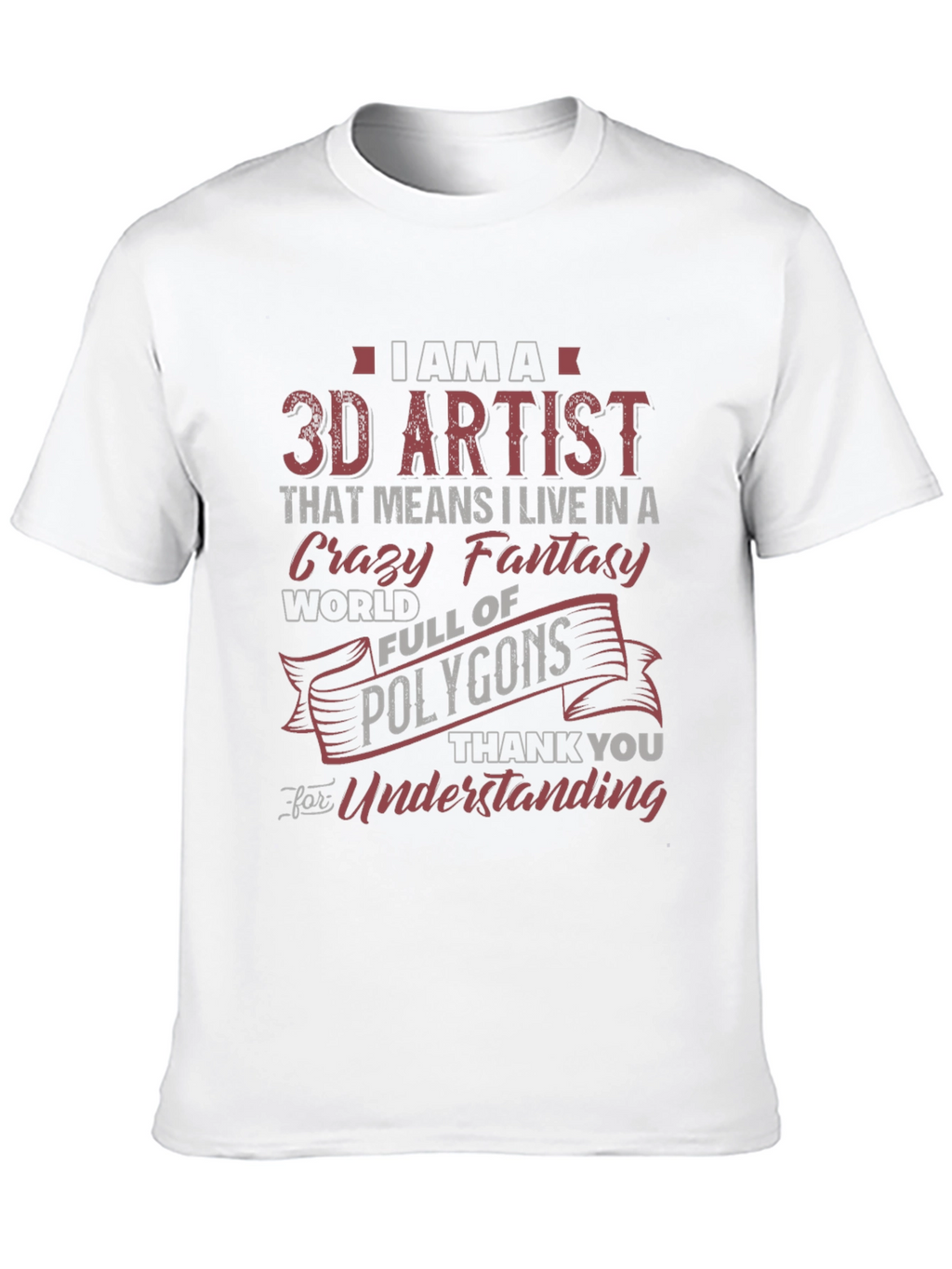 3D Artist Novelty Graphic T-Shirt
