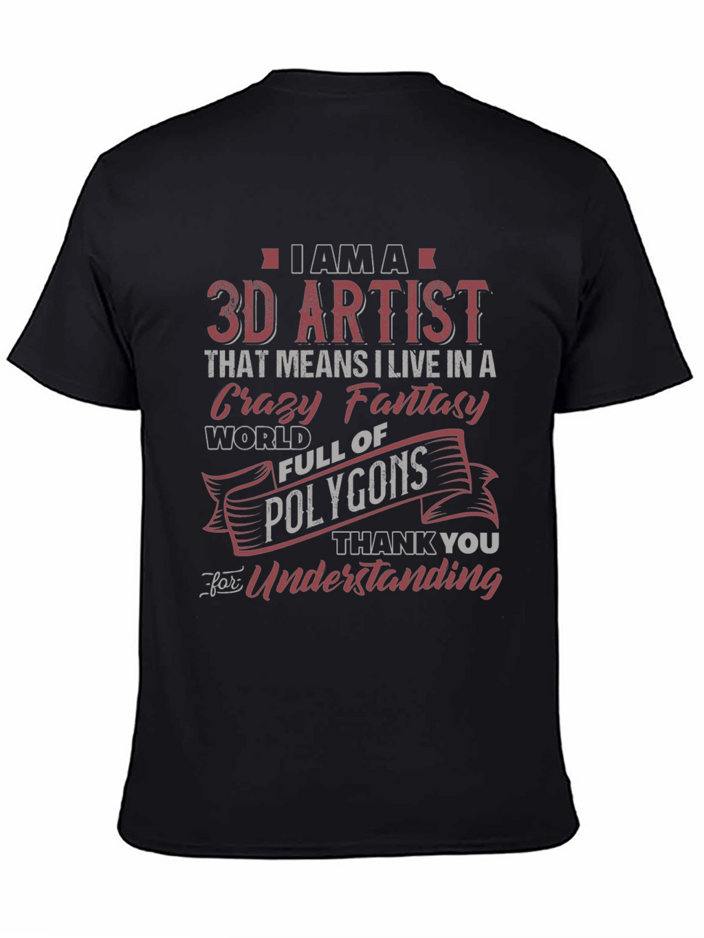 3D Artist Novelty Graphic T-Shirt