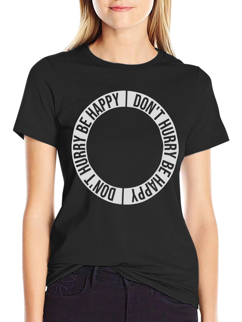 Dont Hurry Be Happy Graphic Tee
