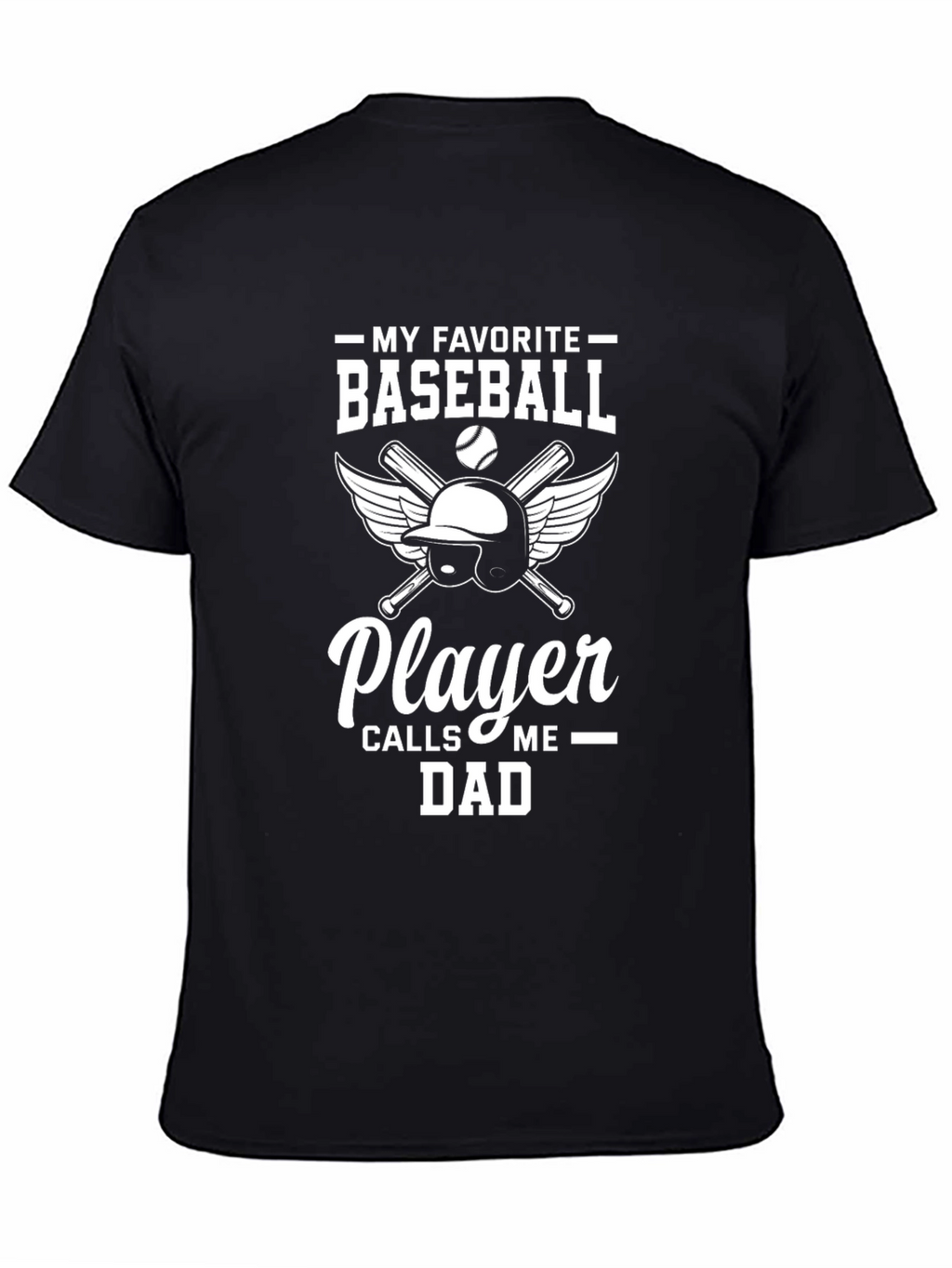 Baseball Dad T-Shirt - My Favorite Player