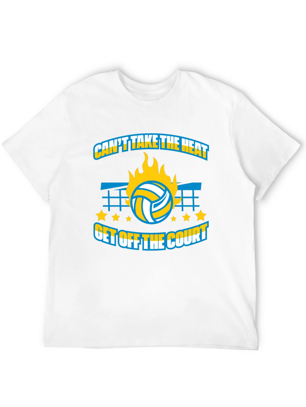 Volleyball T-Shirt: Cant Take The Heat
