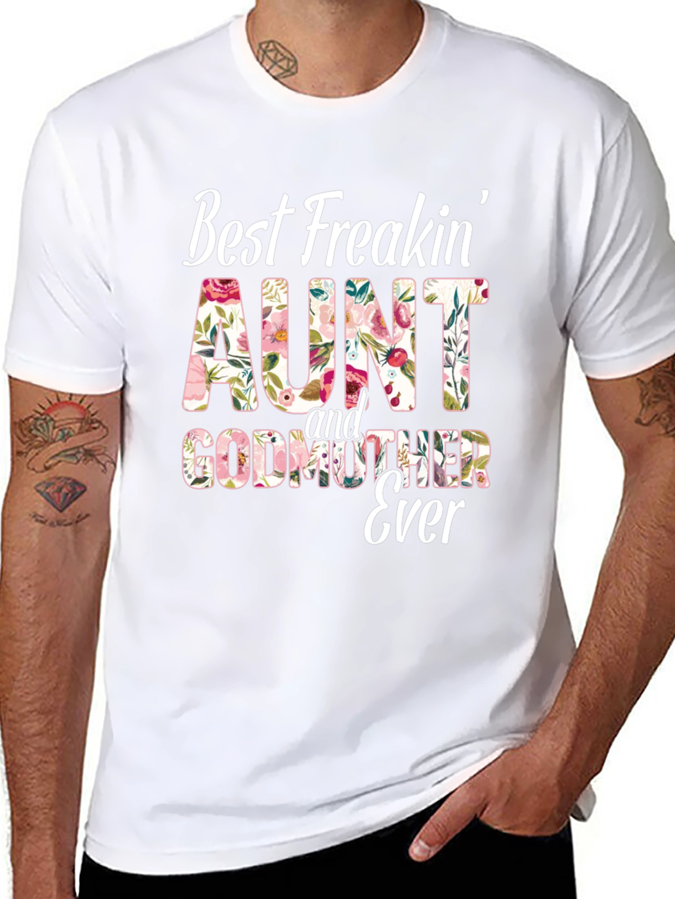 Best Freakin Aunt & Godmother Ever T-Shirt