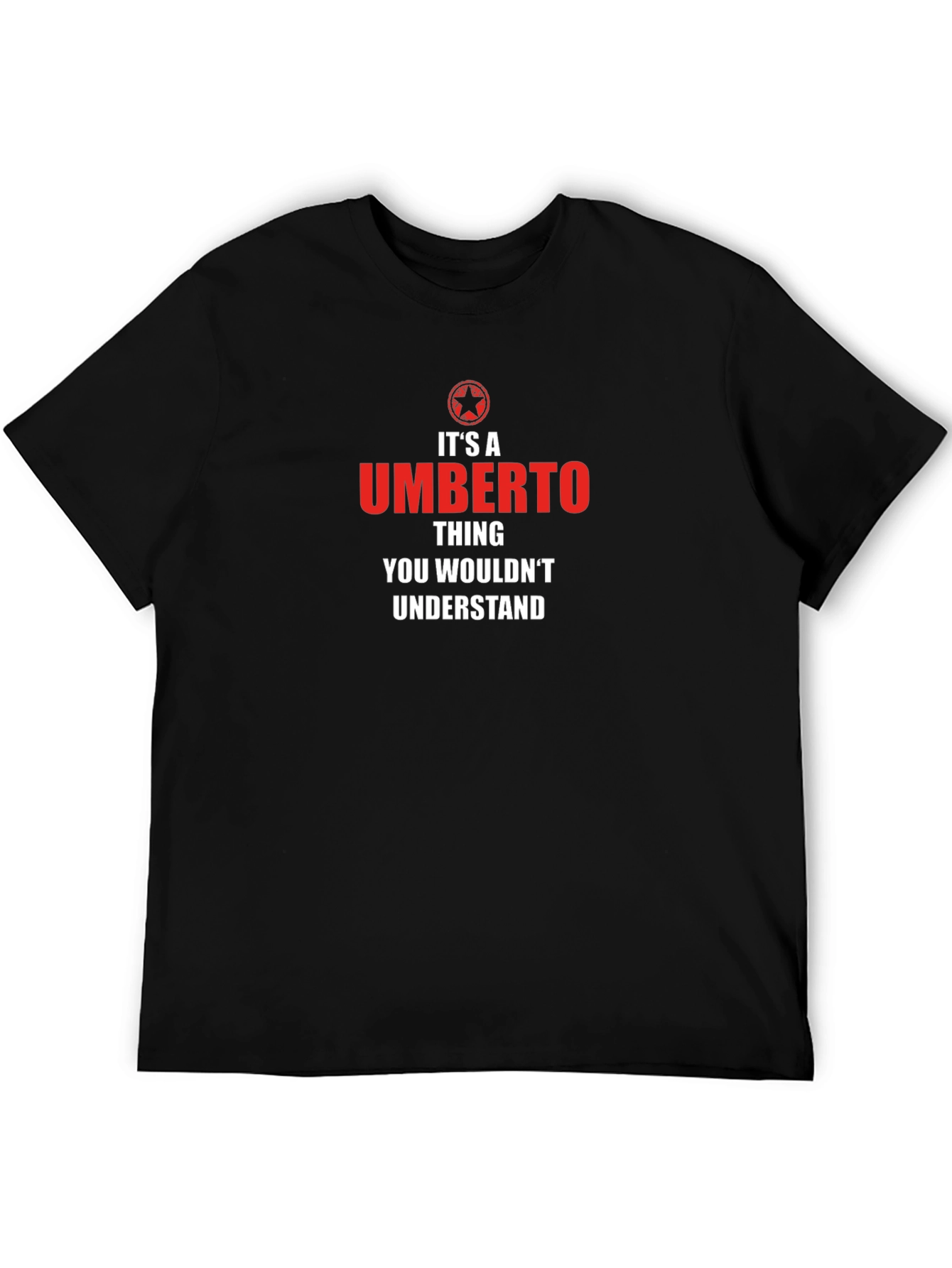 Umberto Thing T-Shirt - You Wouldnt Understand