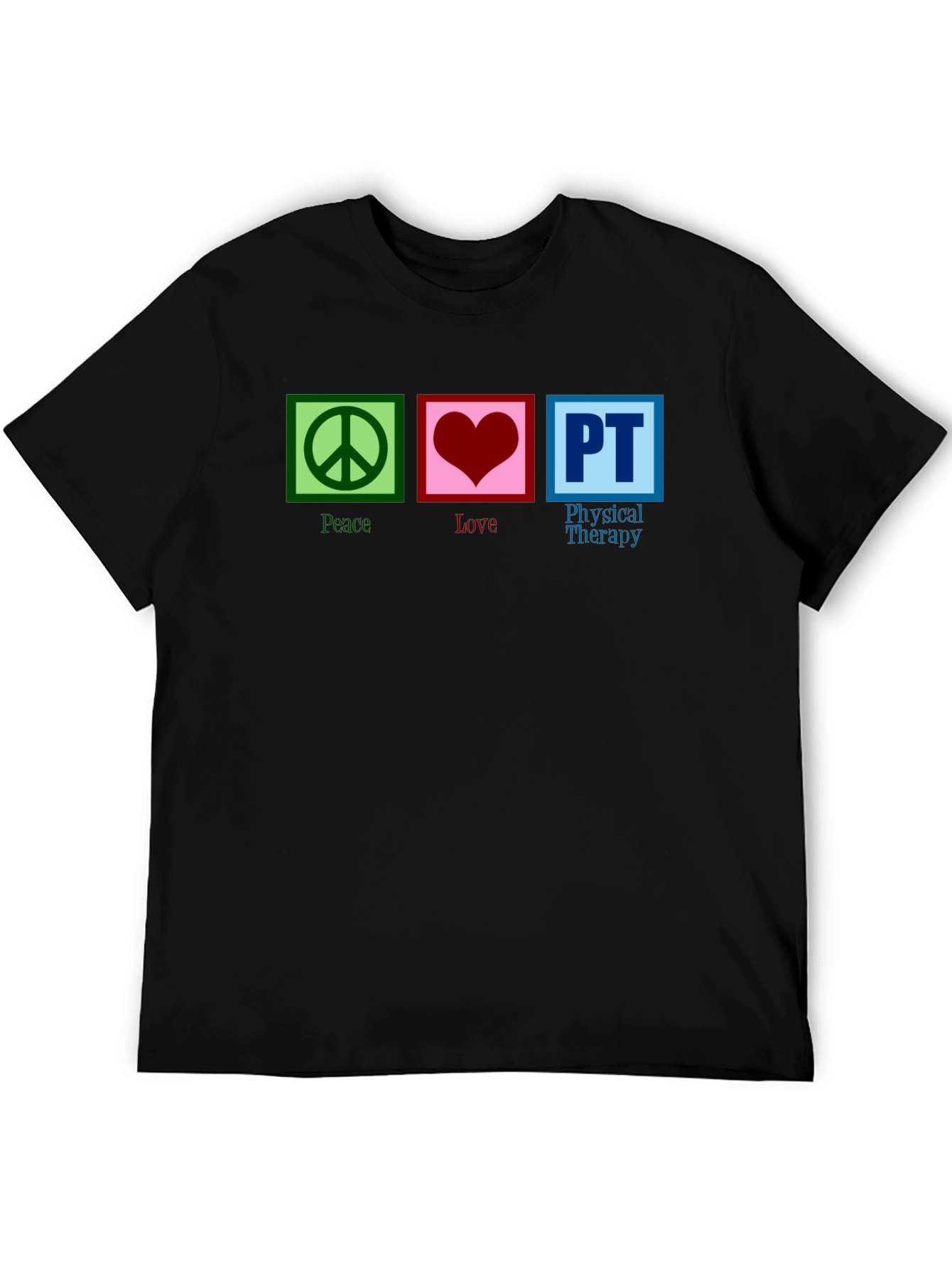 Peace Love PT Therapy T-Shirt