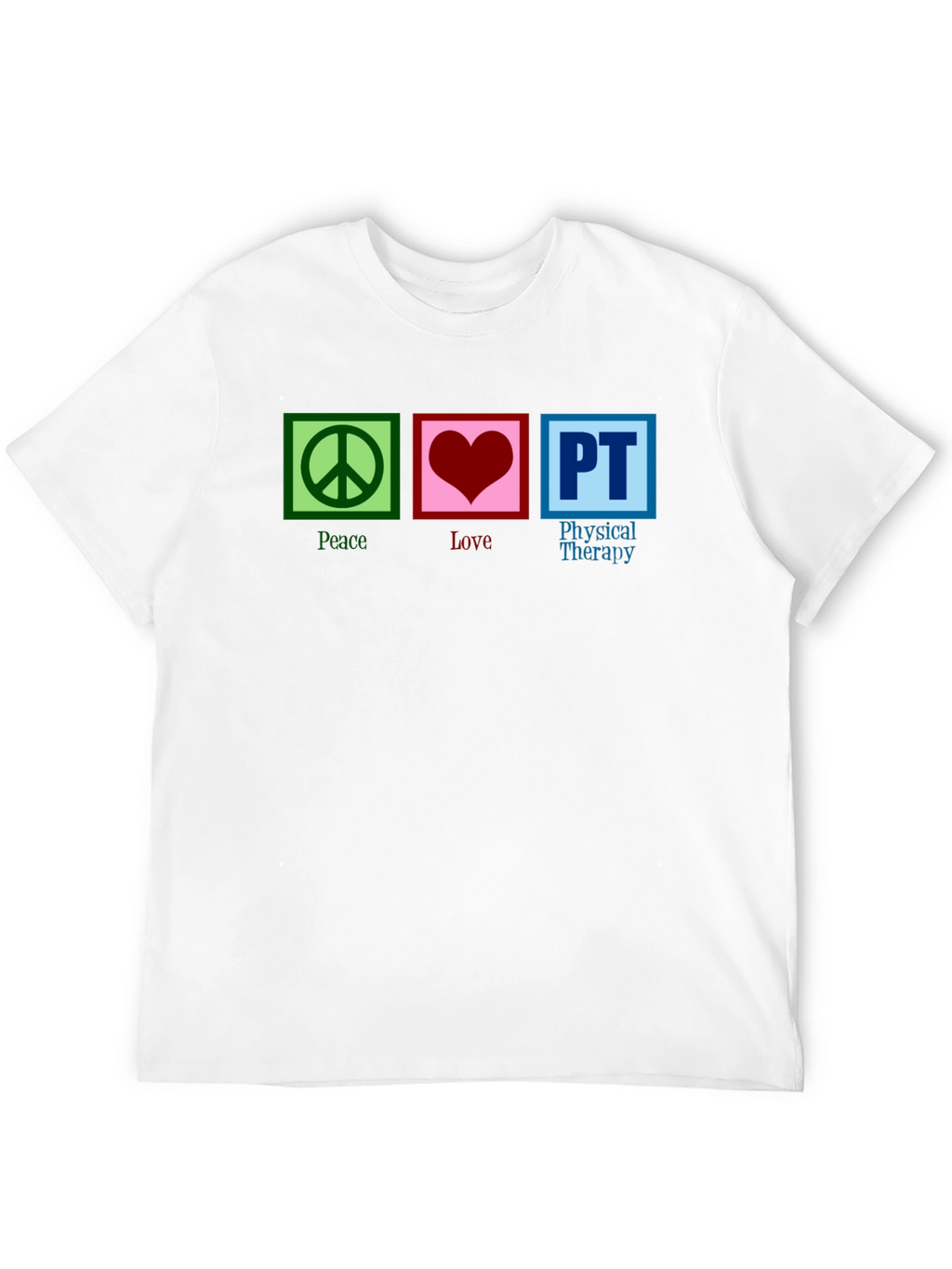 Peace Love PT Therapy T-Shirt