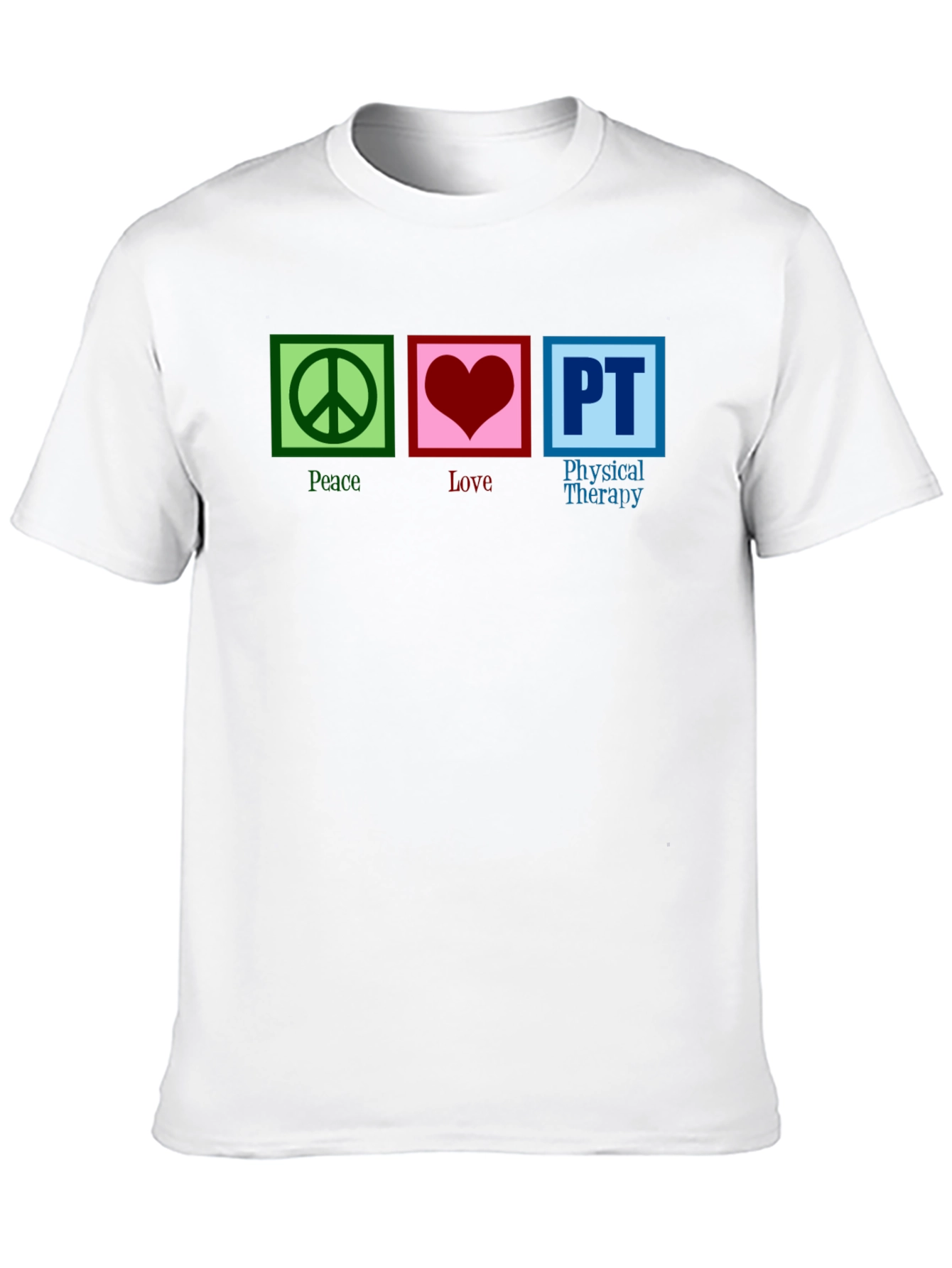 Peace Love PT Therapy T-Shirt
