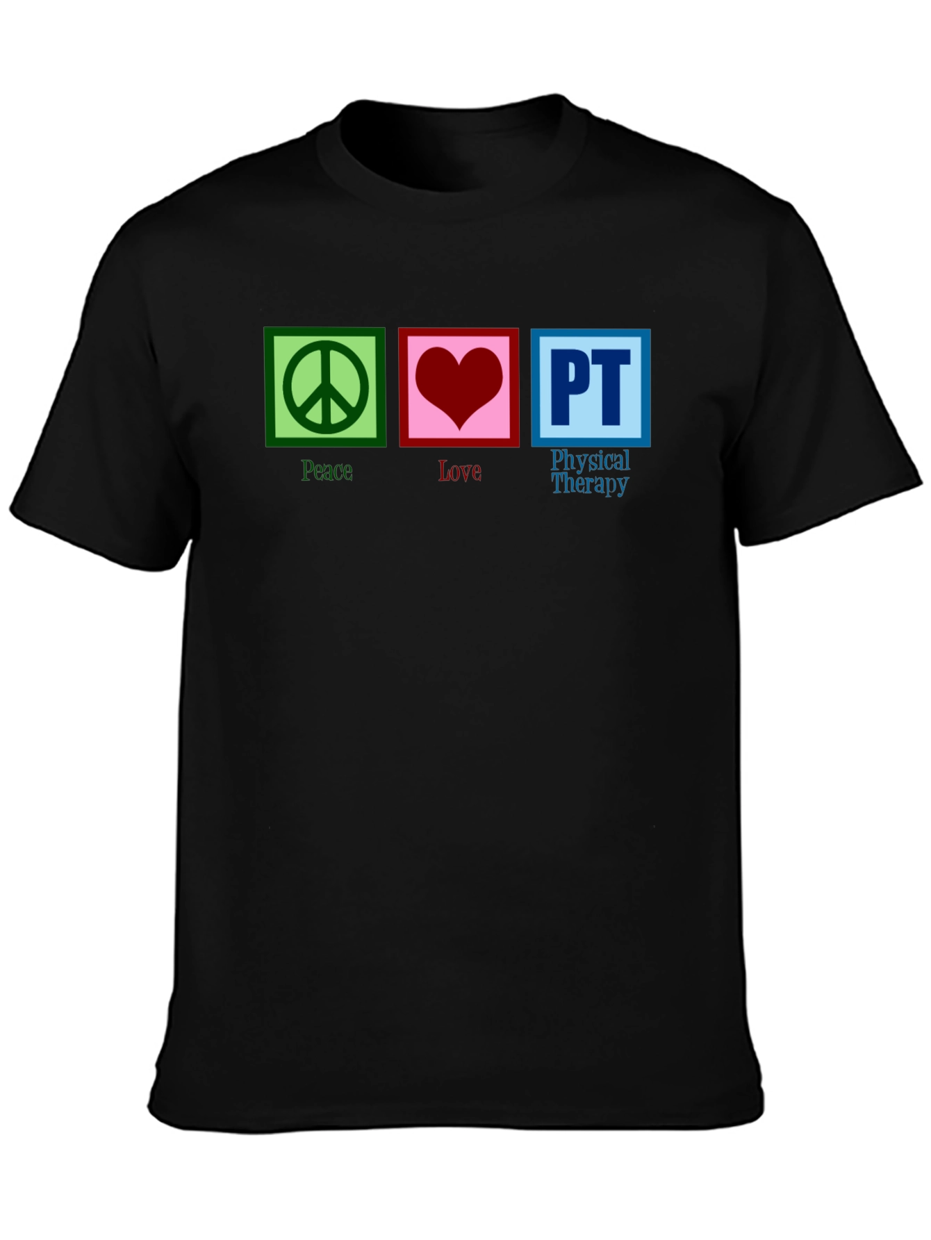Peace Love PT Therapy T-Shirt