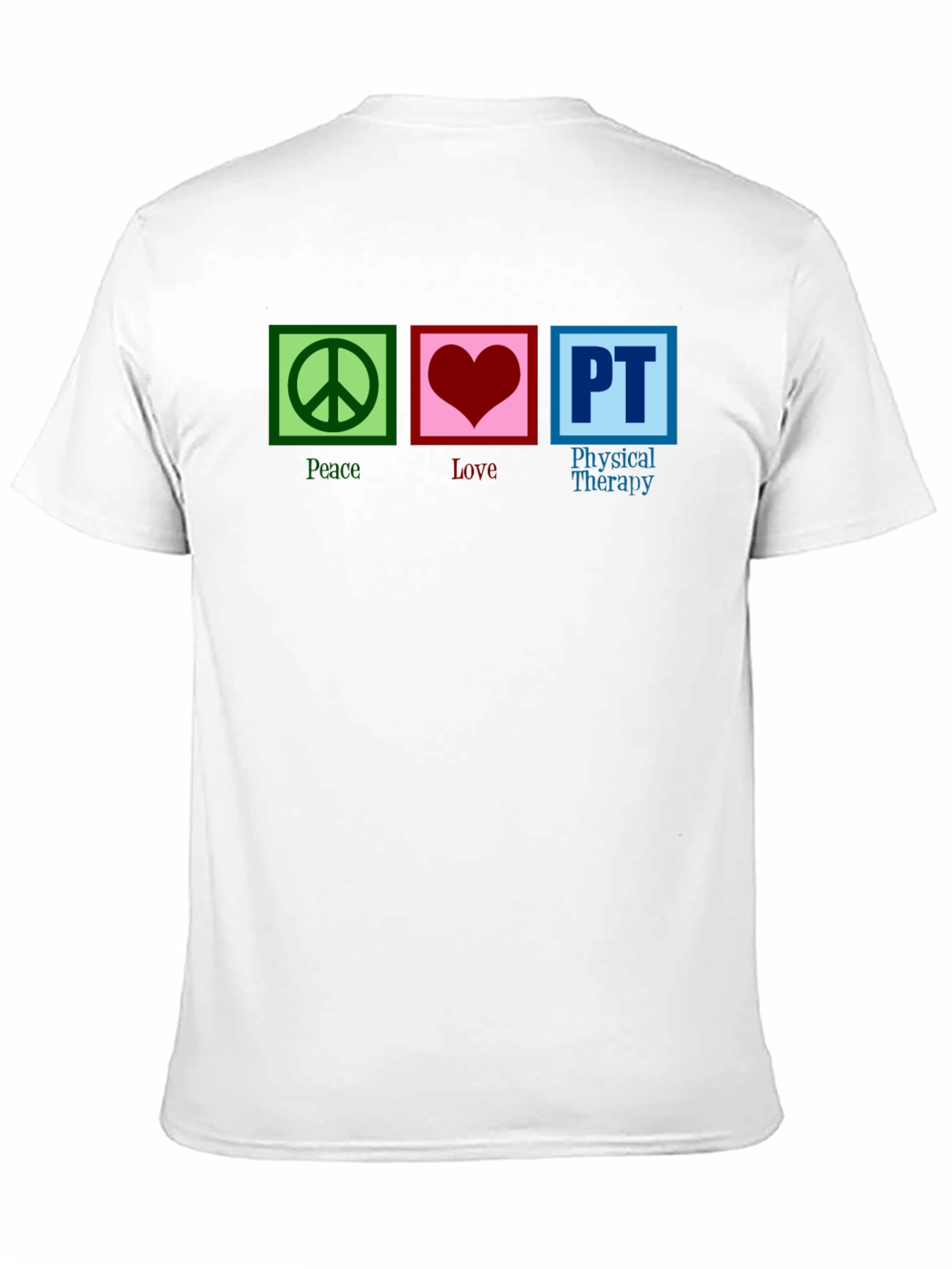 Peace Love PT Therapy T-Shirt