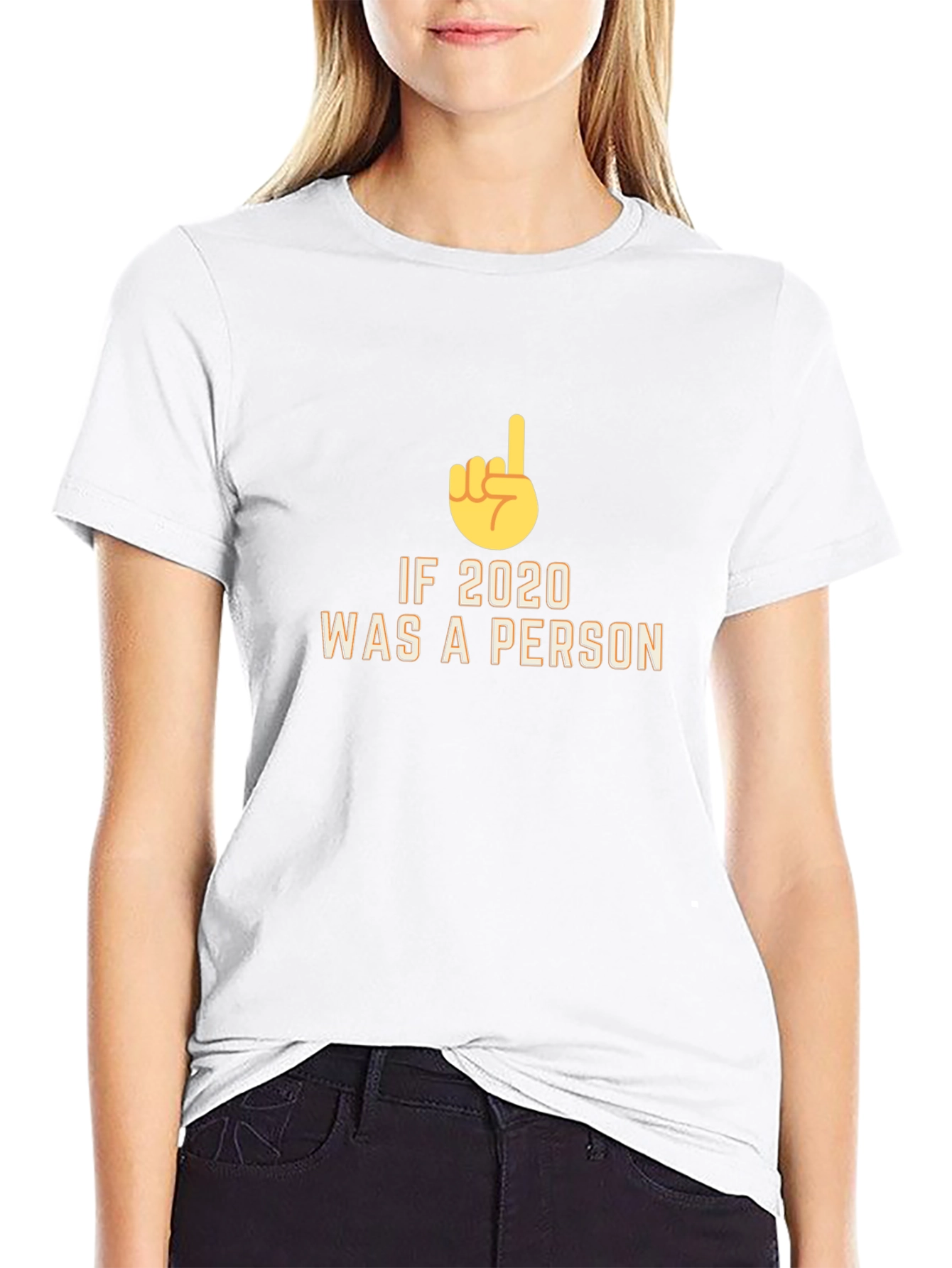 If 2020 Was a Person Novelty T-Shirt
