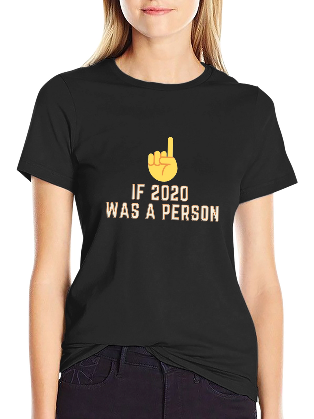 If 2020 Was a Person Novelty T-Shirt